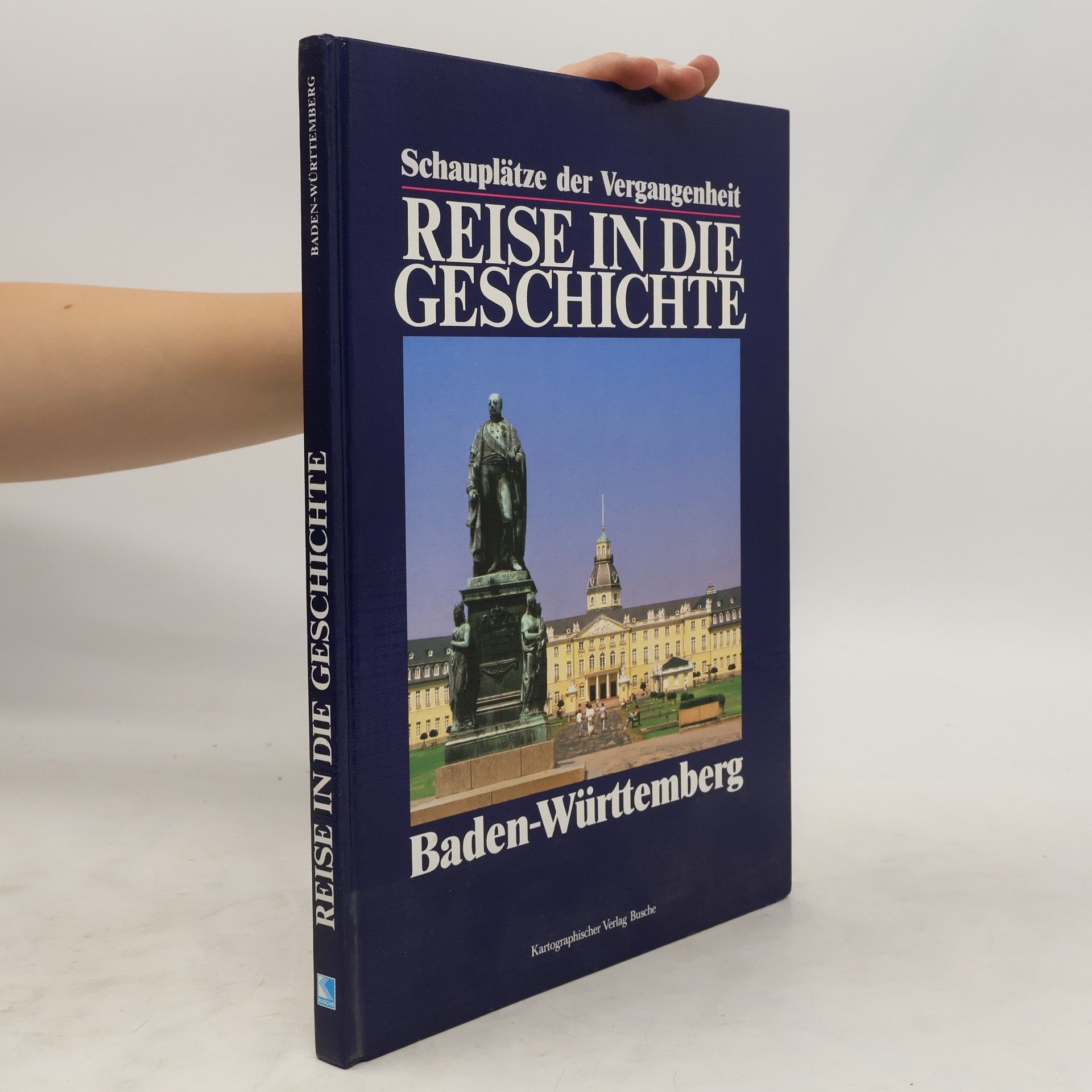 Autorenkollektiv Reise in Die Geschichte. Baden-Württemberg