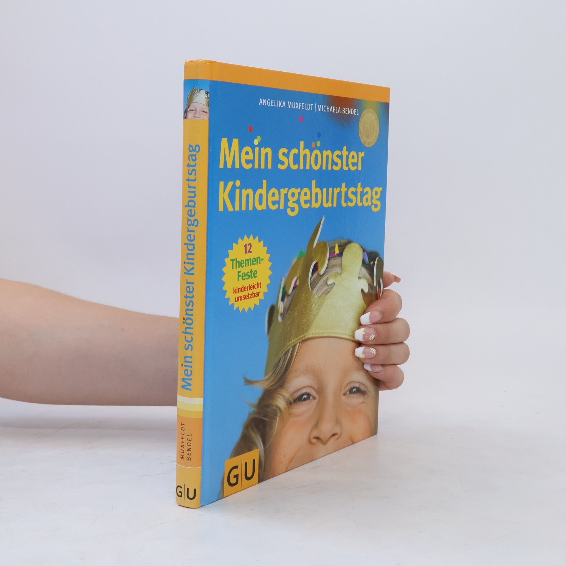 Angelika Dietrich Mein schönster Kindergeburtstag