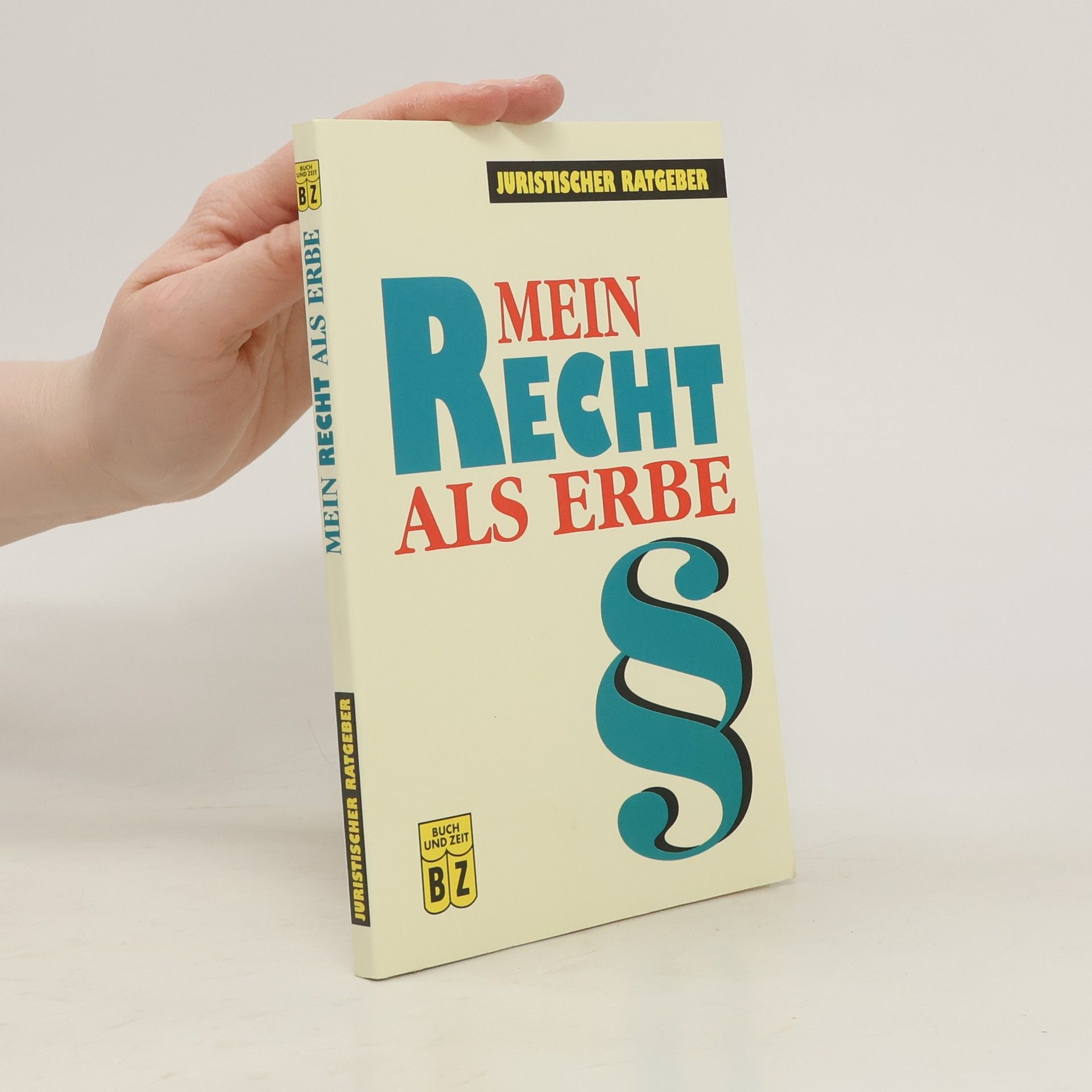 Winfried Schöttler Mein Recht als Erbe