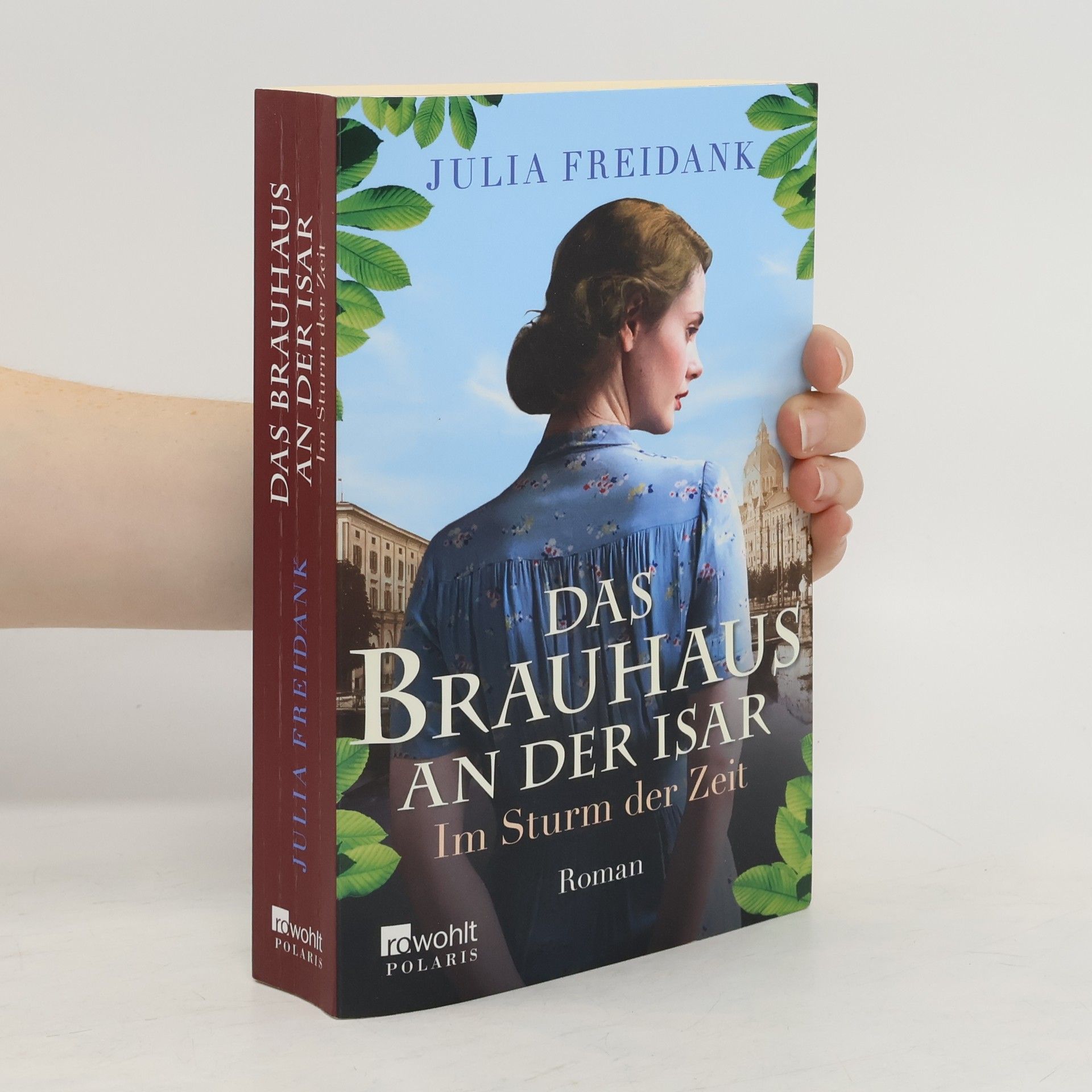 Julia Freidank Das Brauhaus an der Isar: Im Sturm der Zeit
