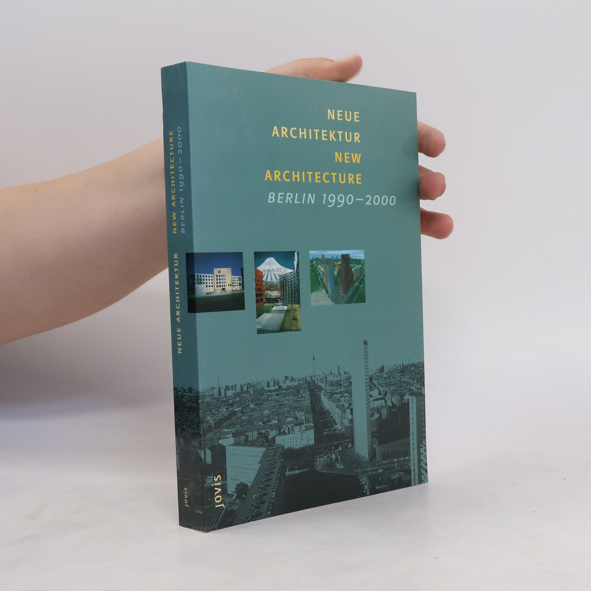 Martin Kieren Neue Architektur : Berlin 1990-2000 = New architecture : Berlin 1999-2000