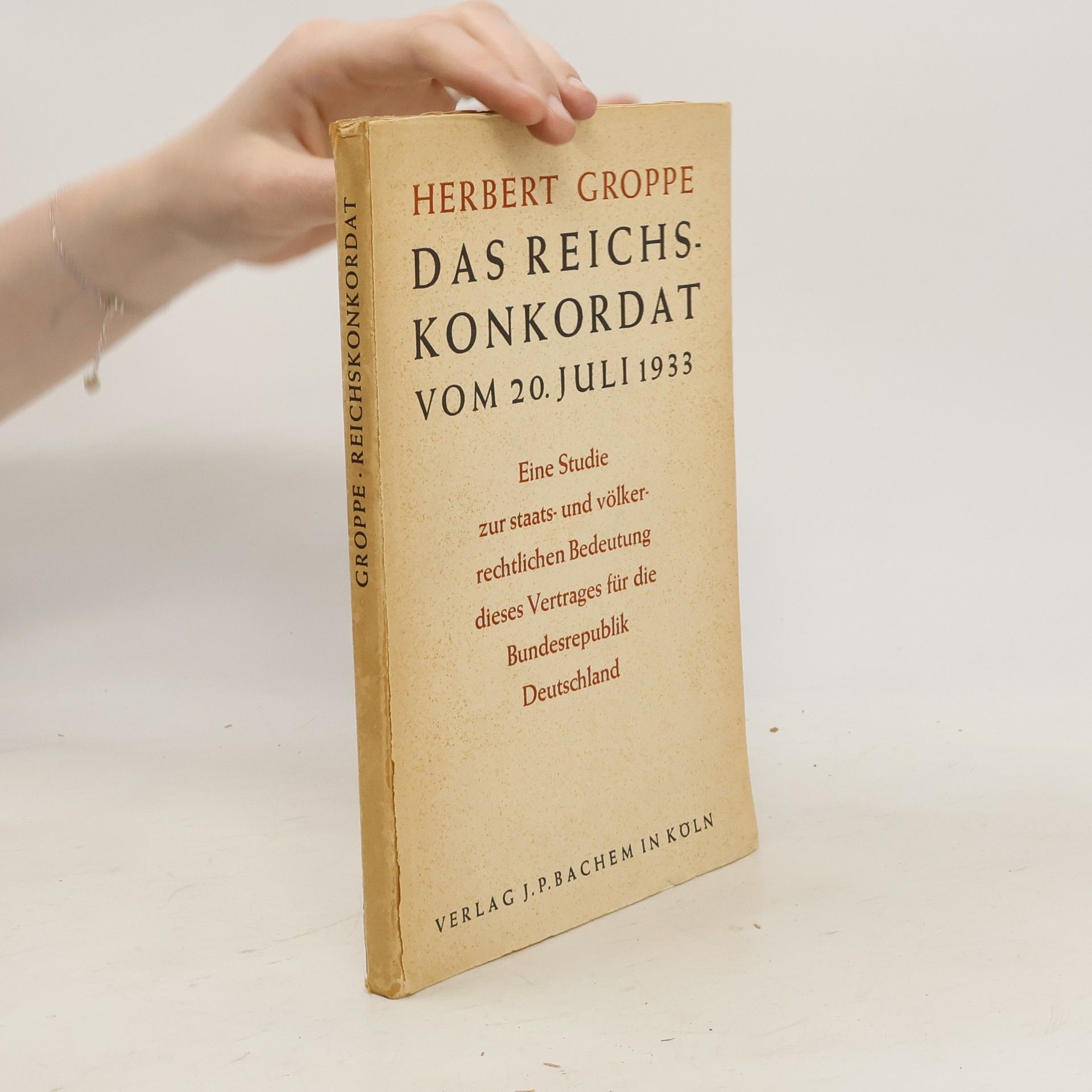 Herbert Groppe Das Reichskonkordat vom 20. Juli 1933