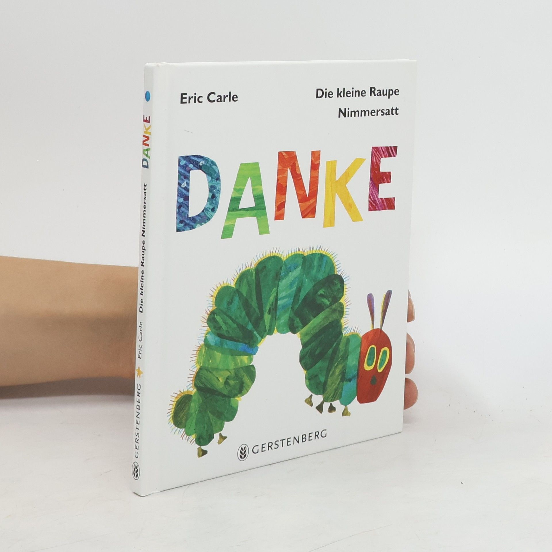 Eric Carle Danke - die kleine Raupe Nimmersatt