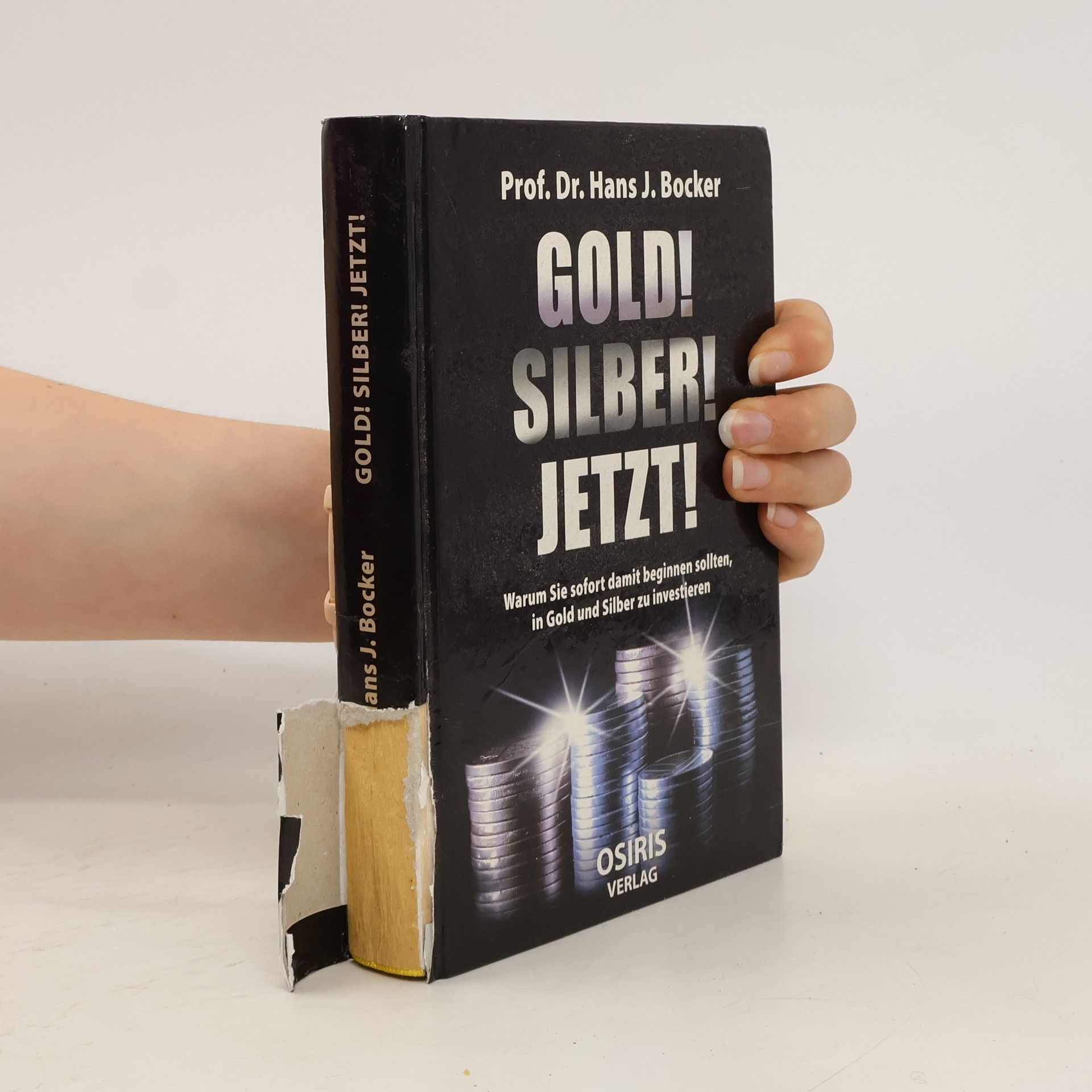 Hans J. Bocker Gold! Silber! Jetzt!
