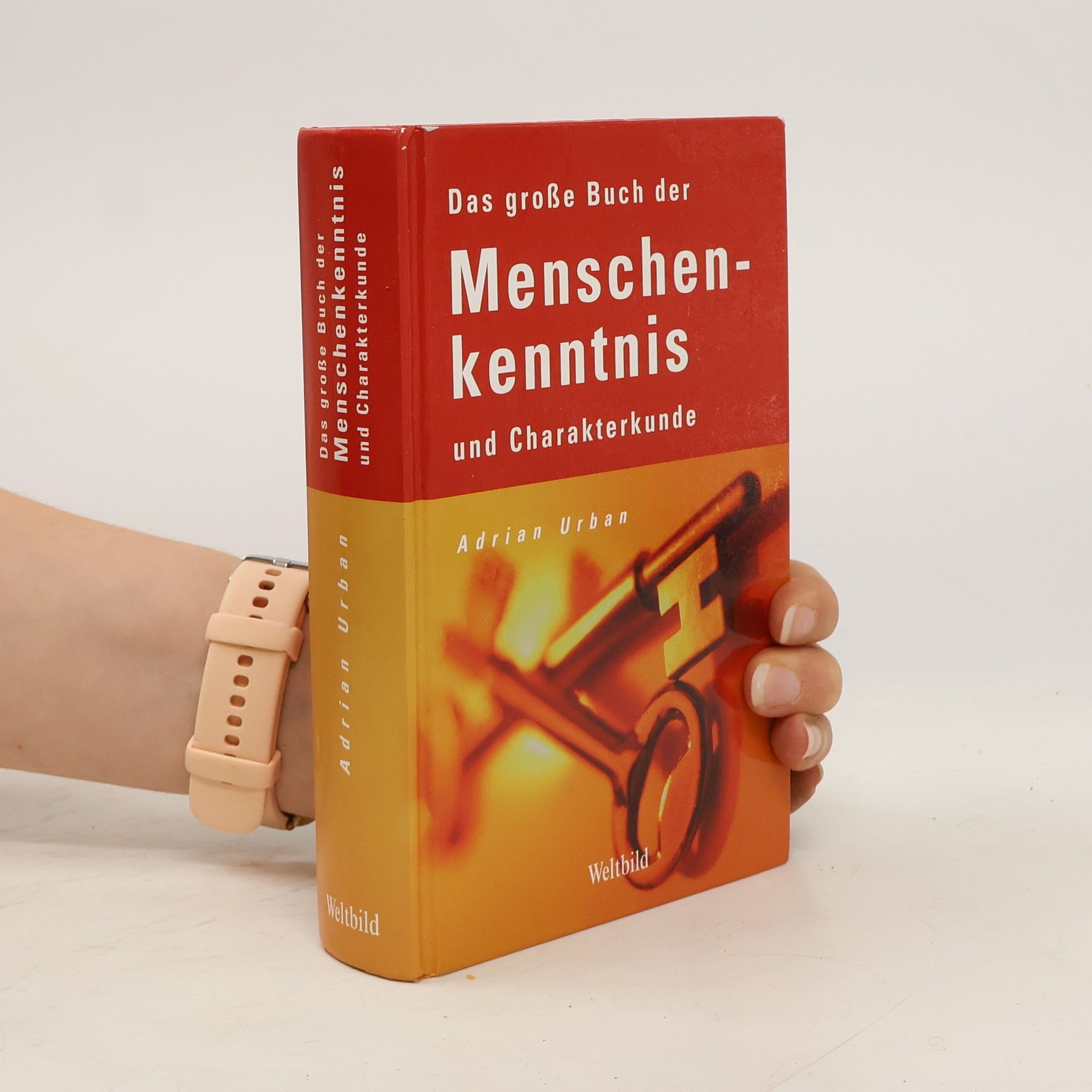 Adrian Urban Das grosse Buch der Menschenkenntnis und Charakterkunde