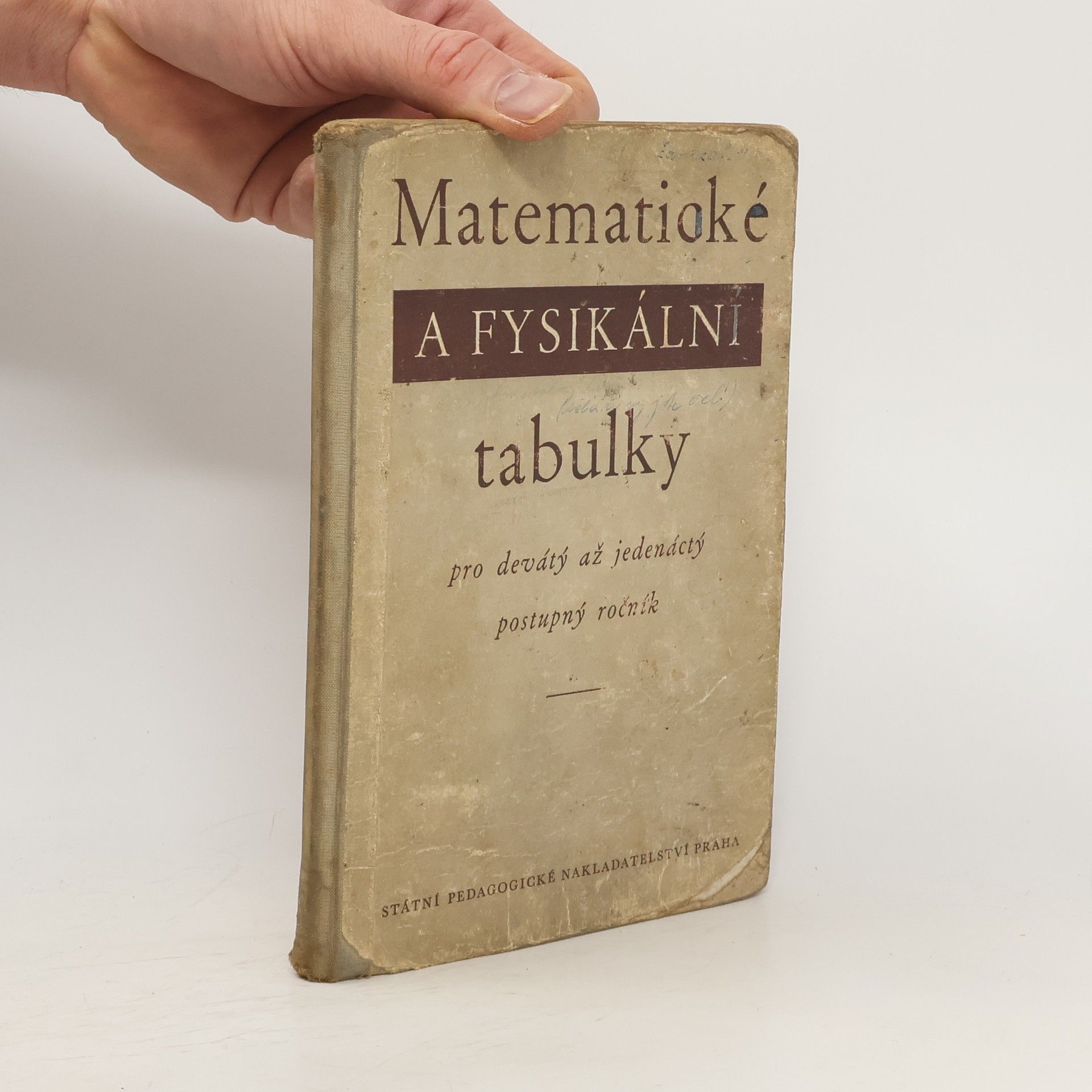 kolektiv Matematické a fysikální tabulky pro devátý až jedenáctý postupný ročník
