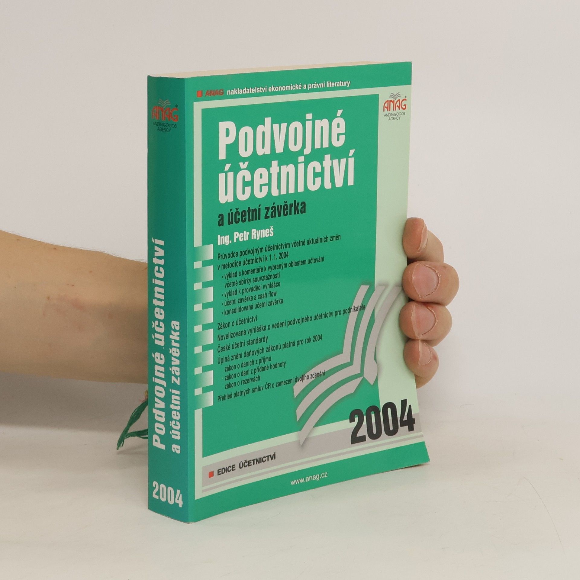 Petr Ryneš Podvojné účetnictví a účetní závěrka : průvodce podvojným účetnictvím včetně aktuálních změn v metodice účetnictví k 1.1.2004