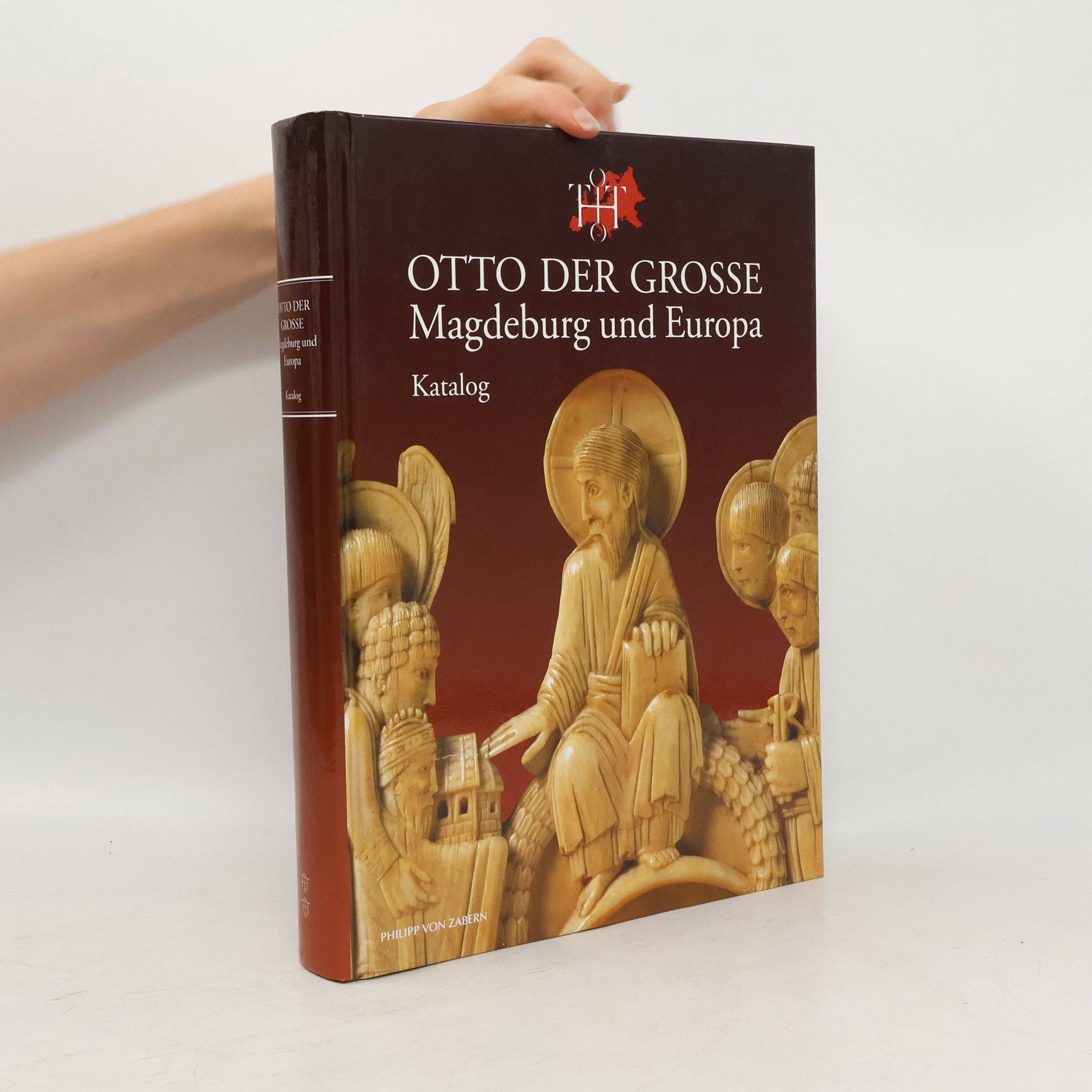 Matthias Puhle Otto der Grosse: Magdeburg und Europa, Essays