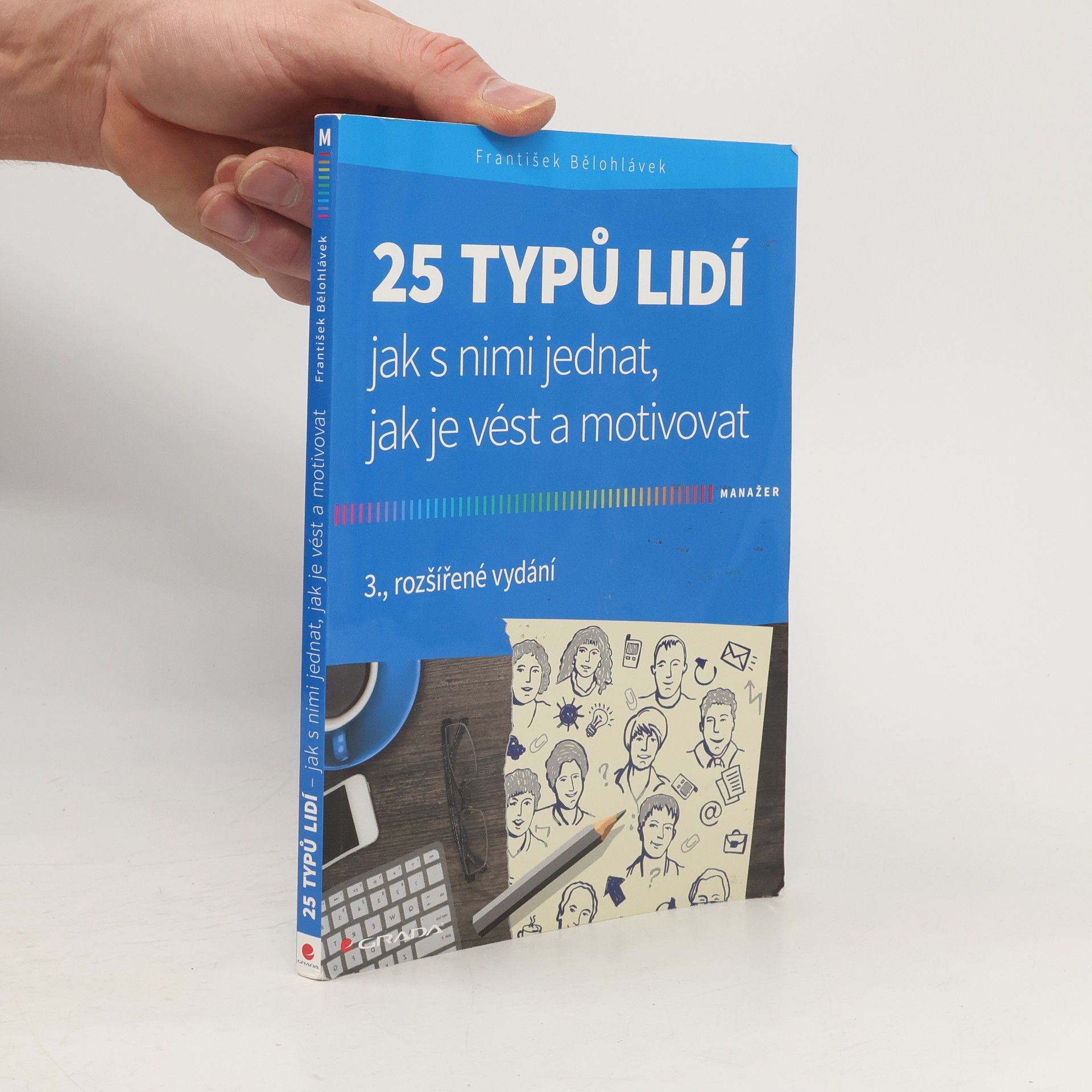 František Bělohlávek 25 typů lidí : jak s nimi jednat, jak je vést a motivovat