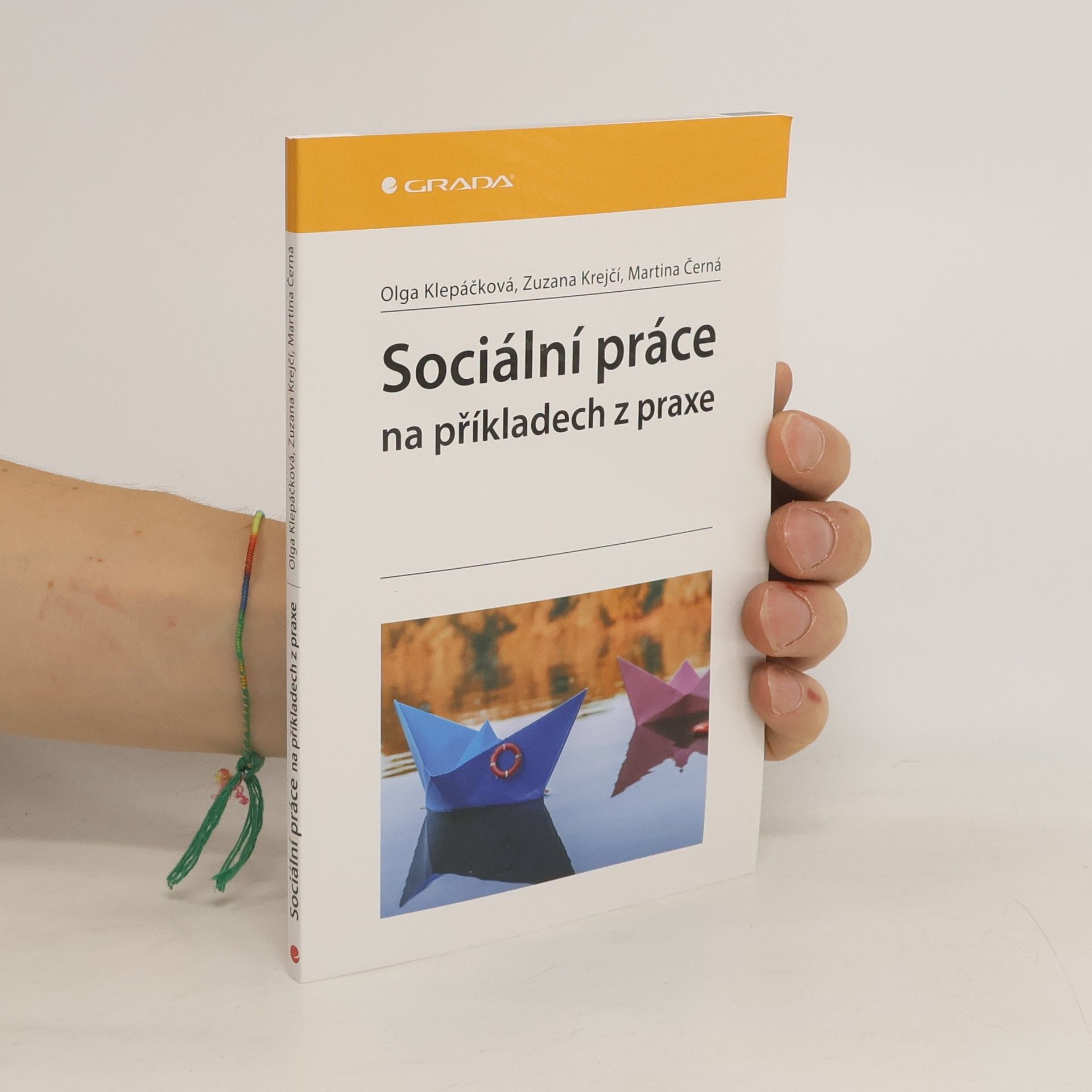 Olga Klepáčková Sociální práce na příkladech z praxe