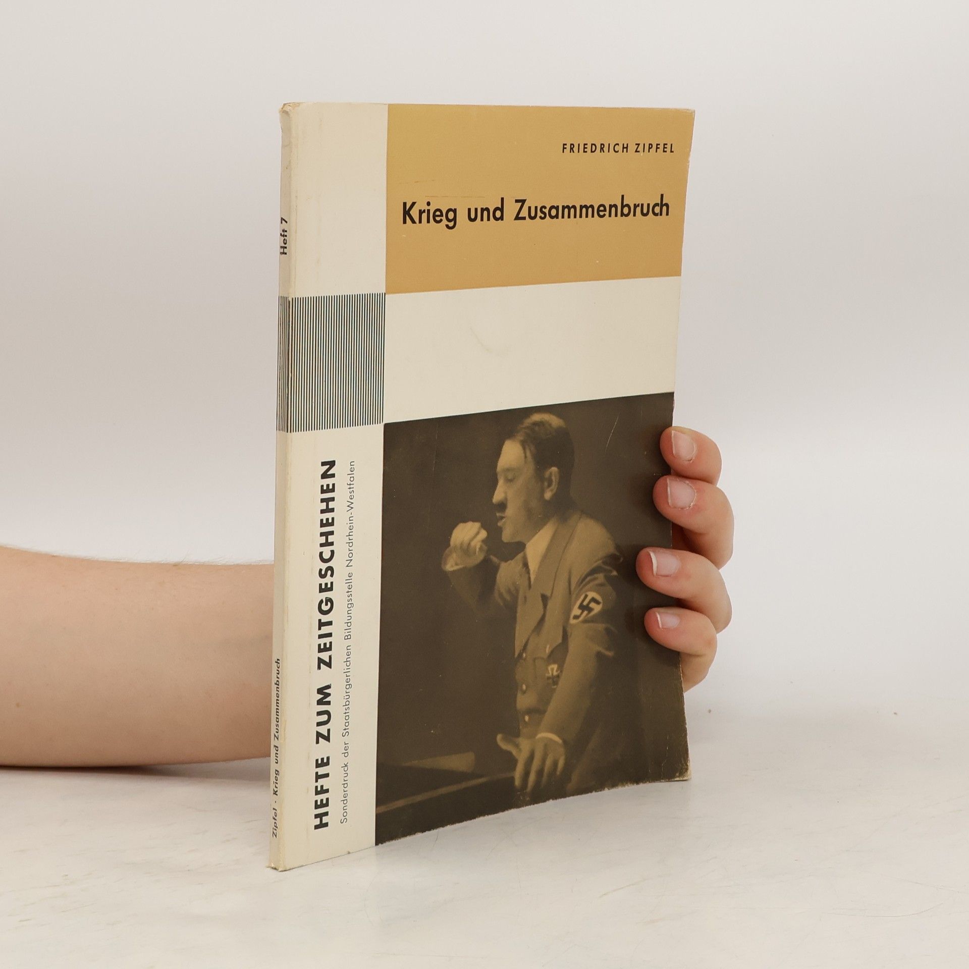 Friedrich Zipfel Krieg und Zusammenbruch