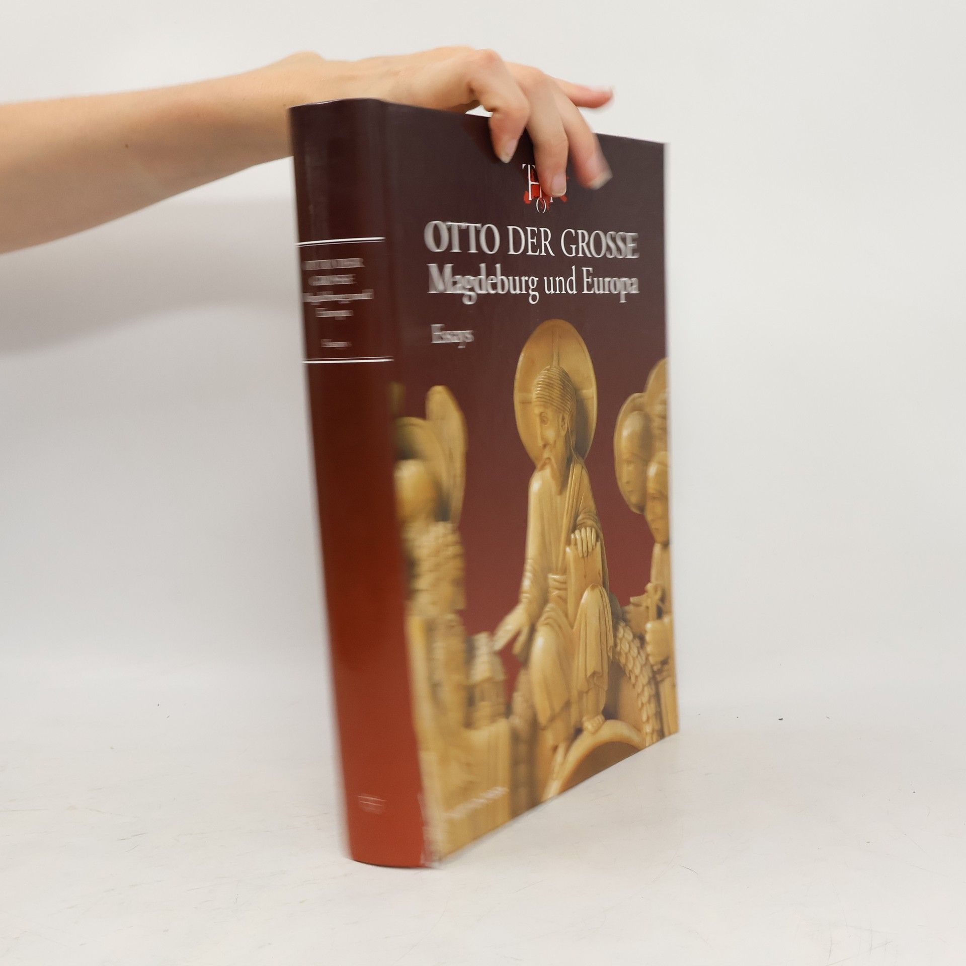 Matthias Puhle Otto der Grosse: Magdeburg und Europa, Essays