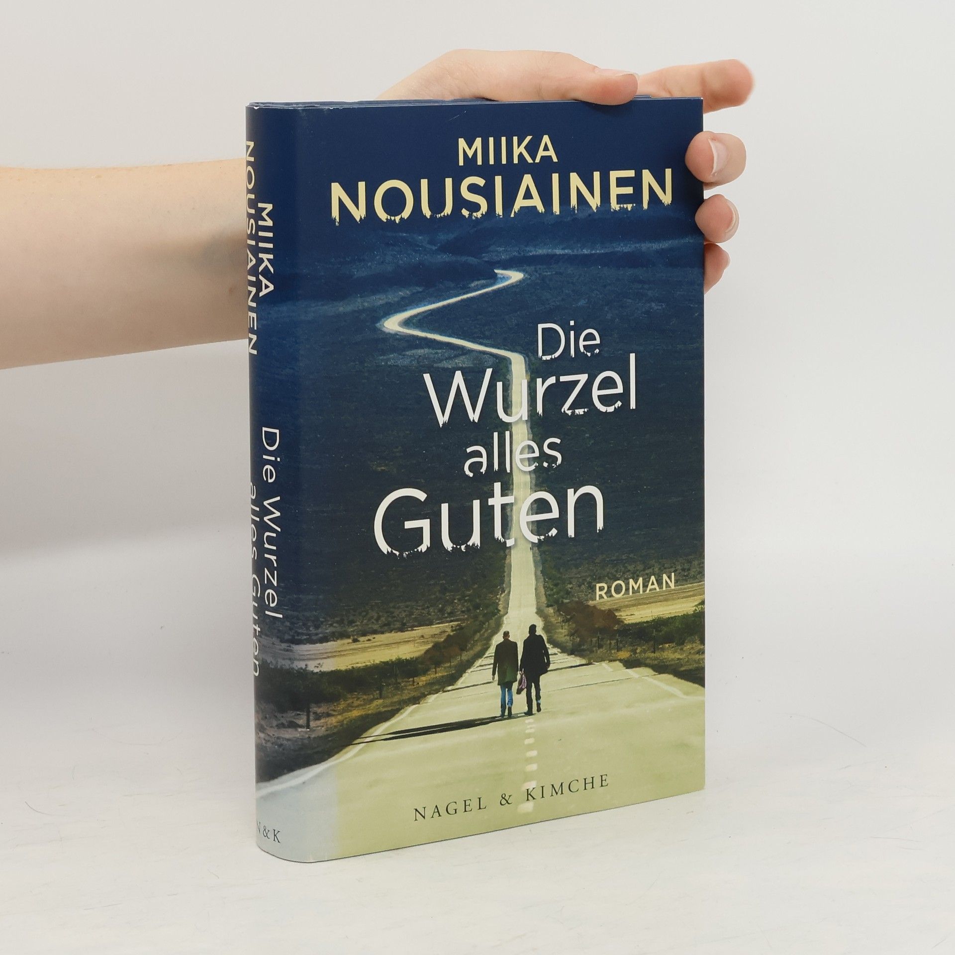 Miika Nousiainen Die Wurzel alles Guten