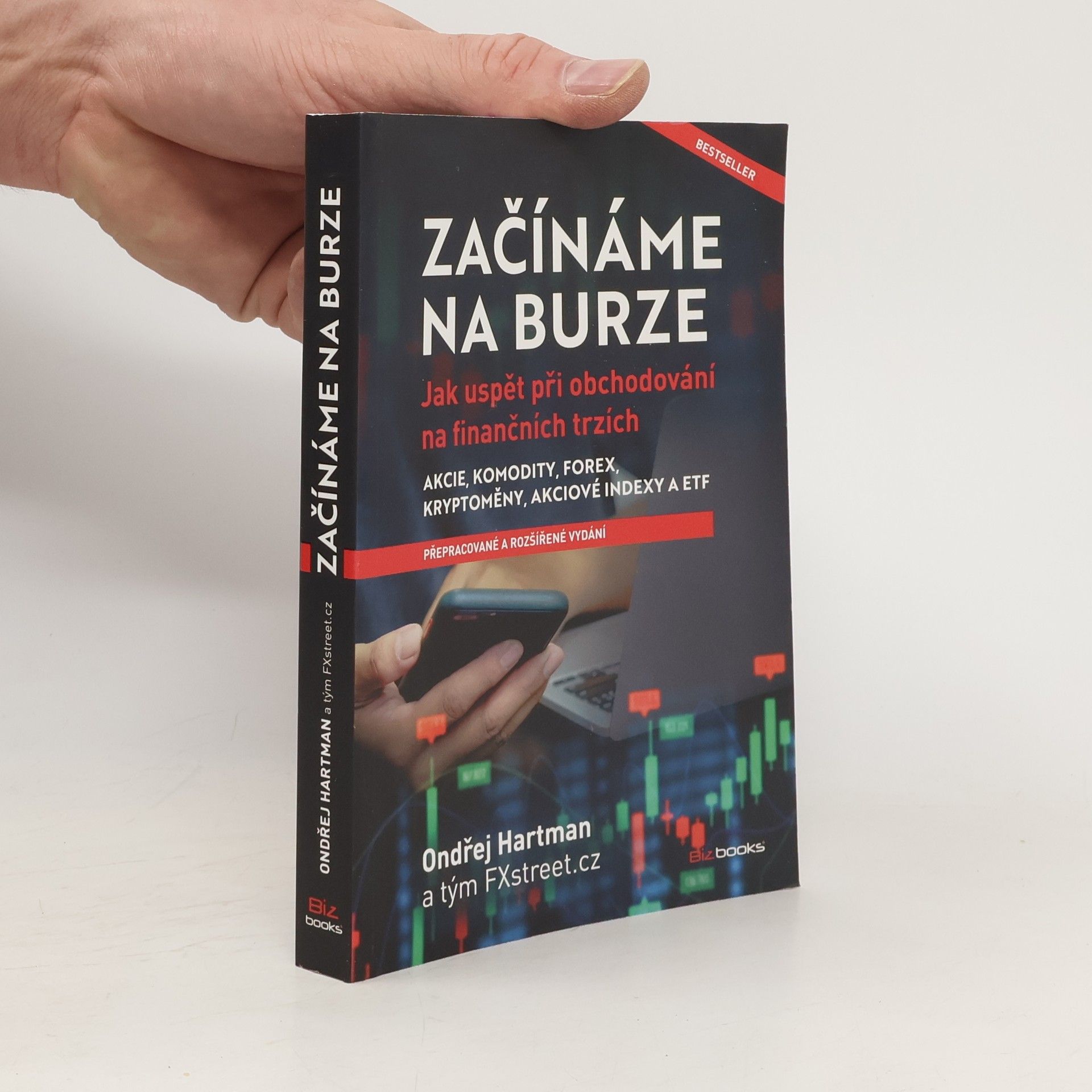Ondřej Hartman Začínáme na burze : jak uspět při obchodování na finančních trzích : akcie, komodity, forex, kryptoměny, akciové indexy a ETF