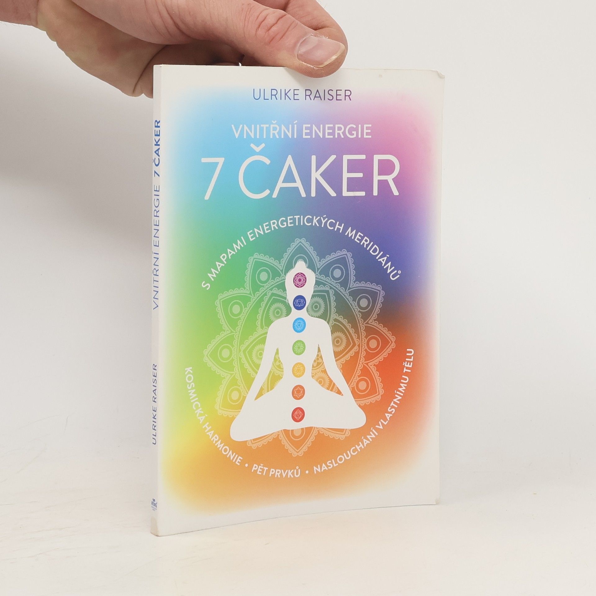 Ulrike Raiser Vnitřní energie 7 čaker