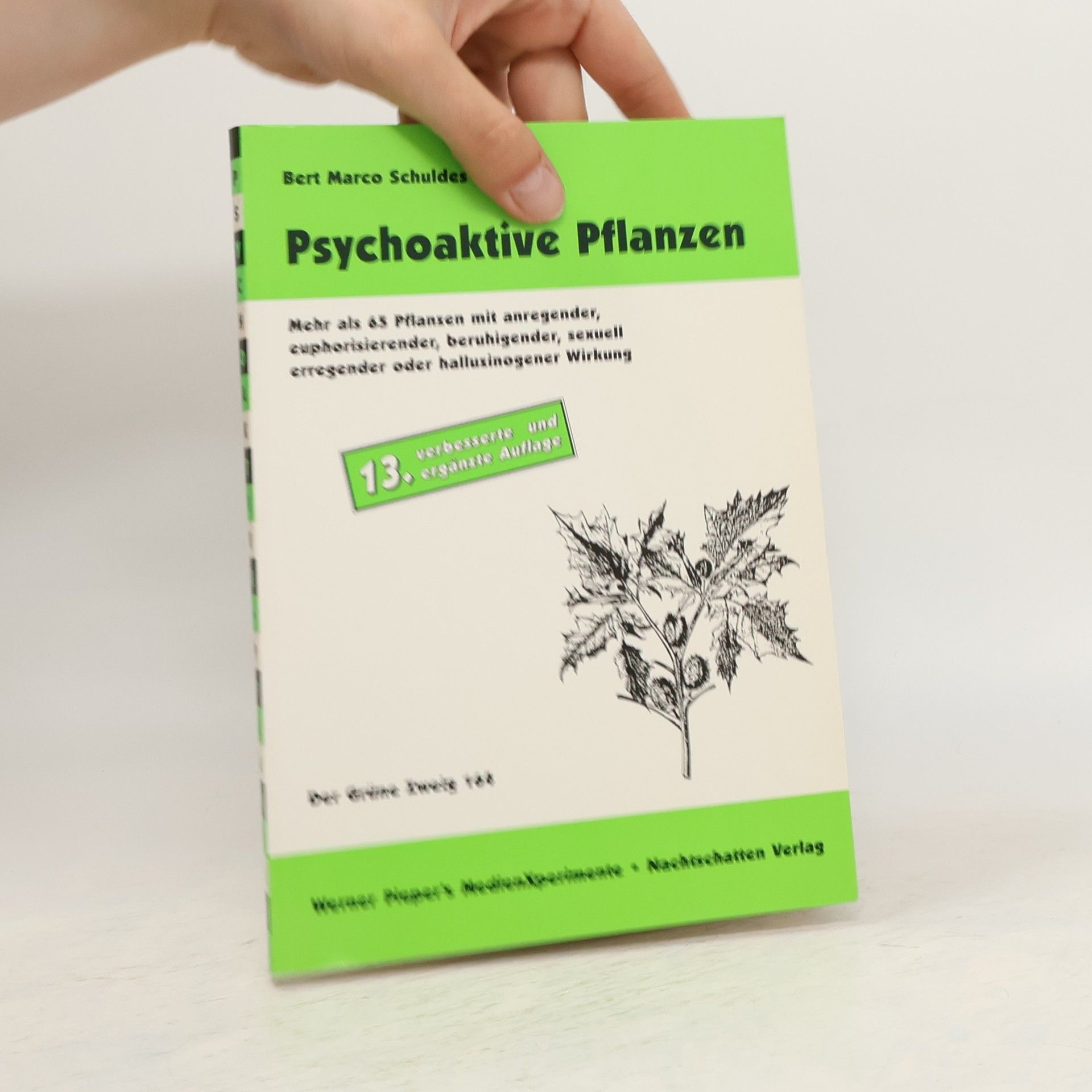 Bert Marco Schuldes Psychoaktive Pflanzen