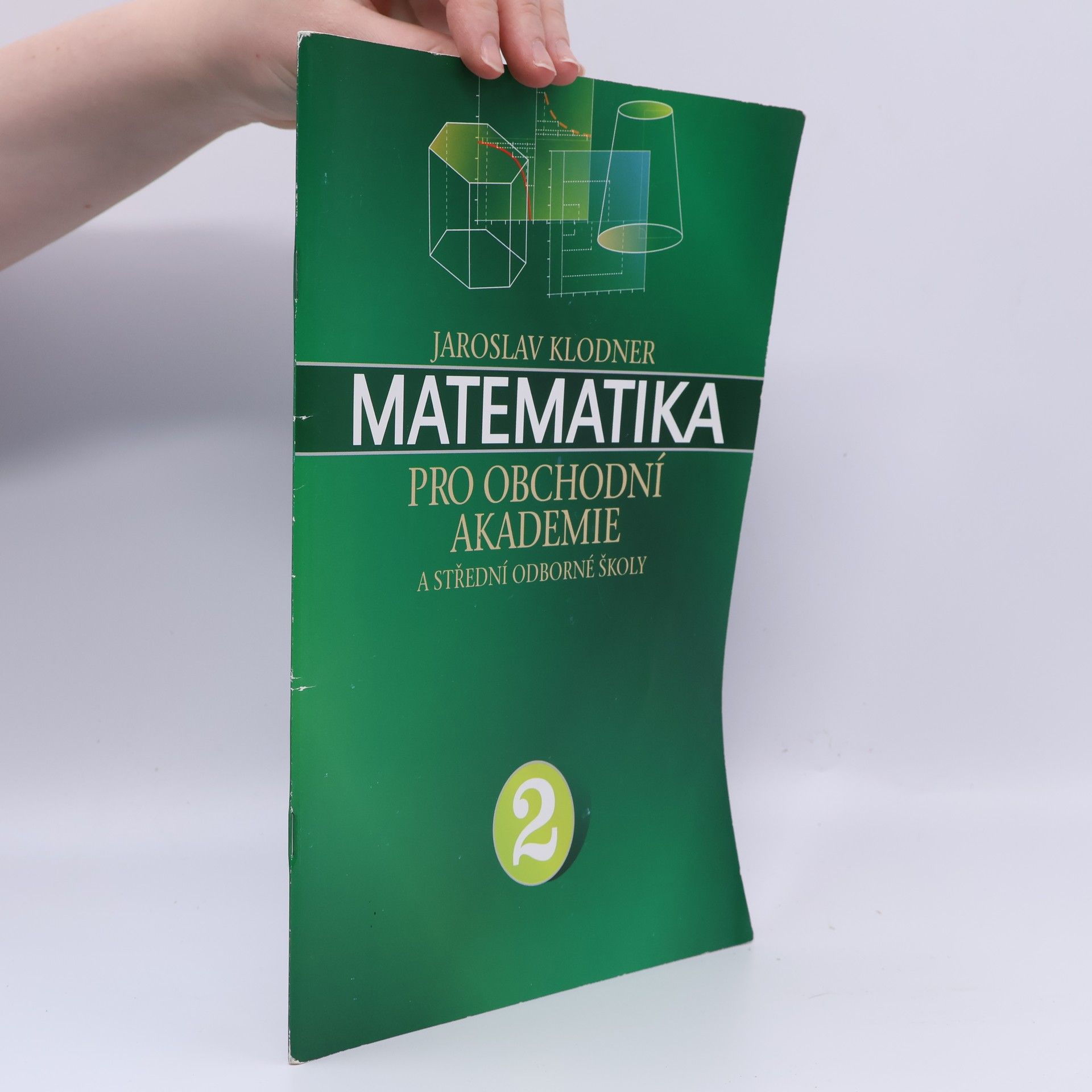 Jaroslav Klodner Matematika pro obchodní akademie a střední odborné školy 2
