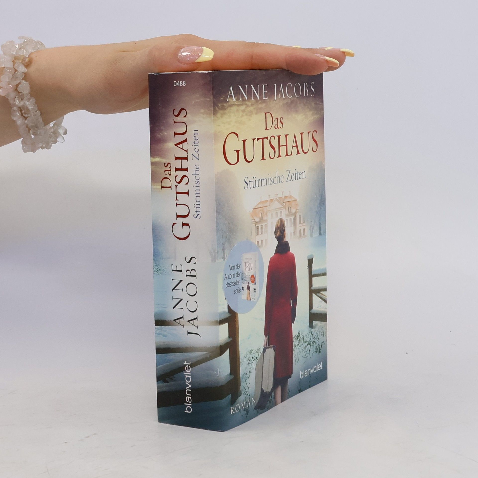 Anne Jacobs Das Gutshaus. Stürmische Zeiten