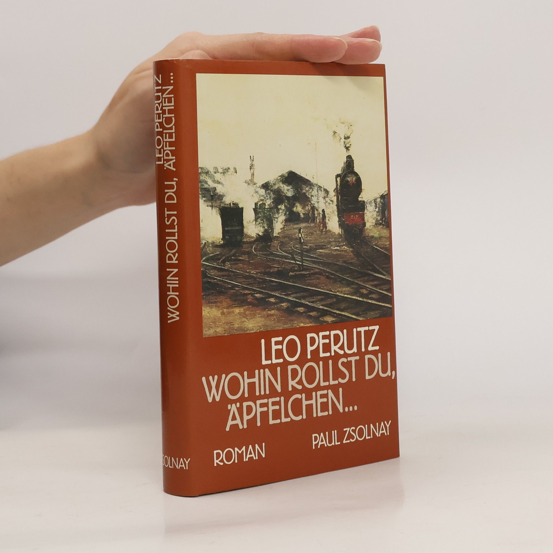 Leo Perutz Wohin rollst du, Äpfelchen?