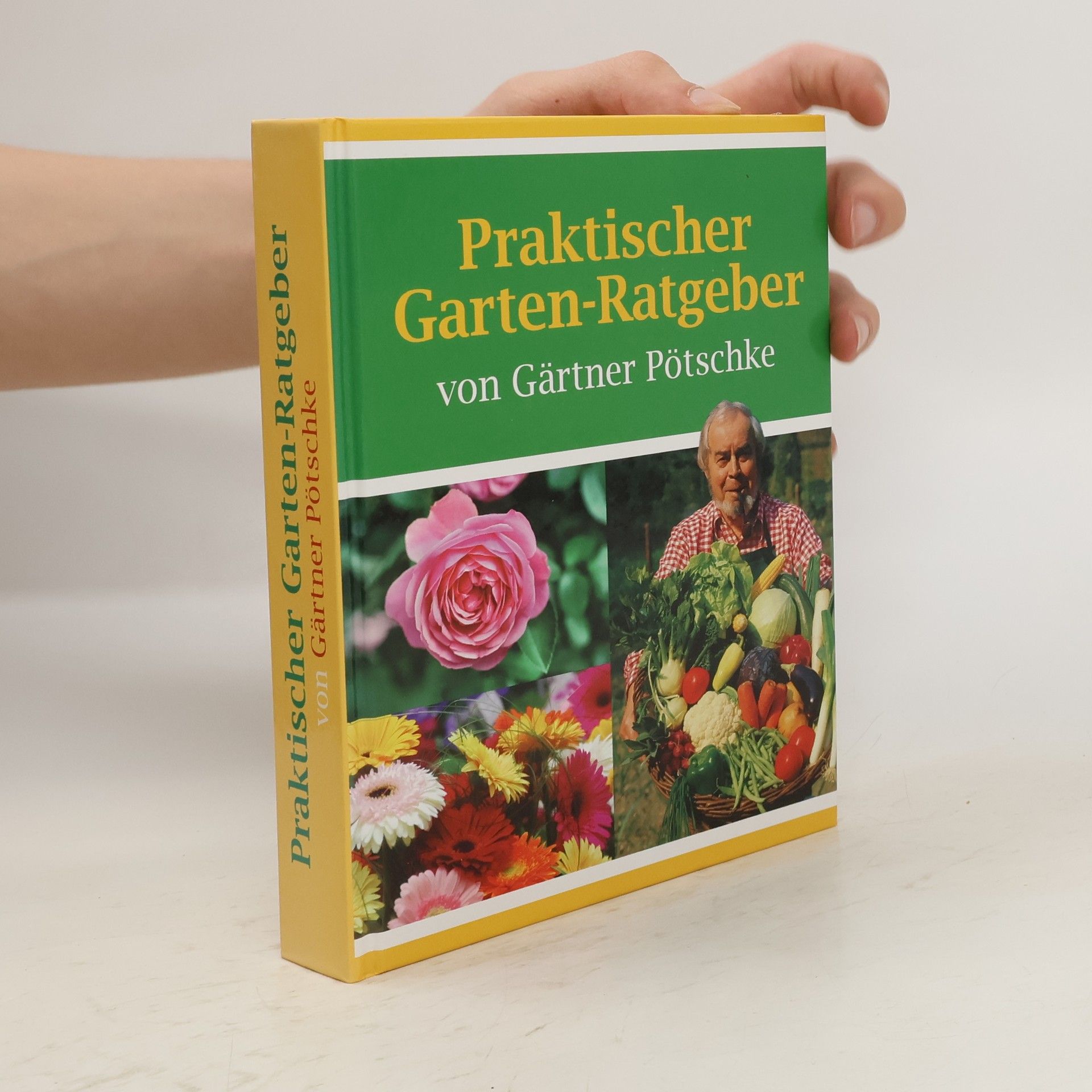 Gärtner Pötschke Praktischer Garten-Ratgeber