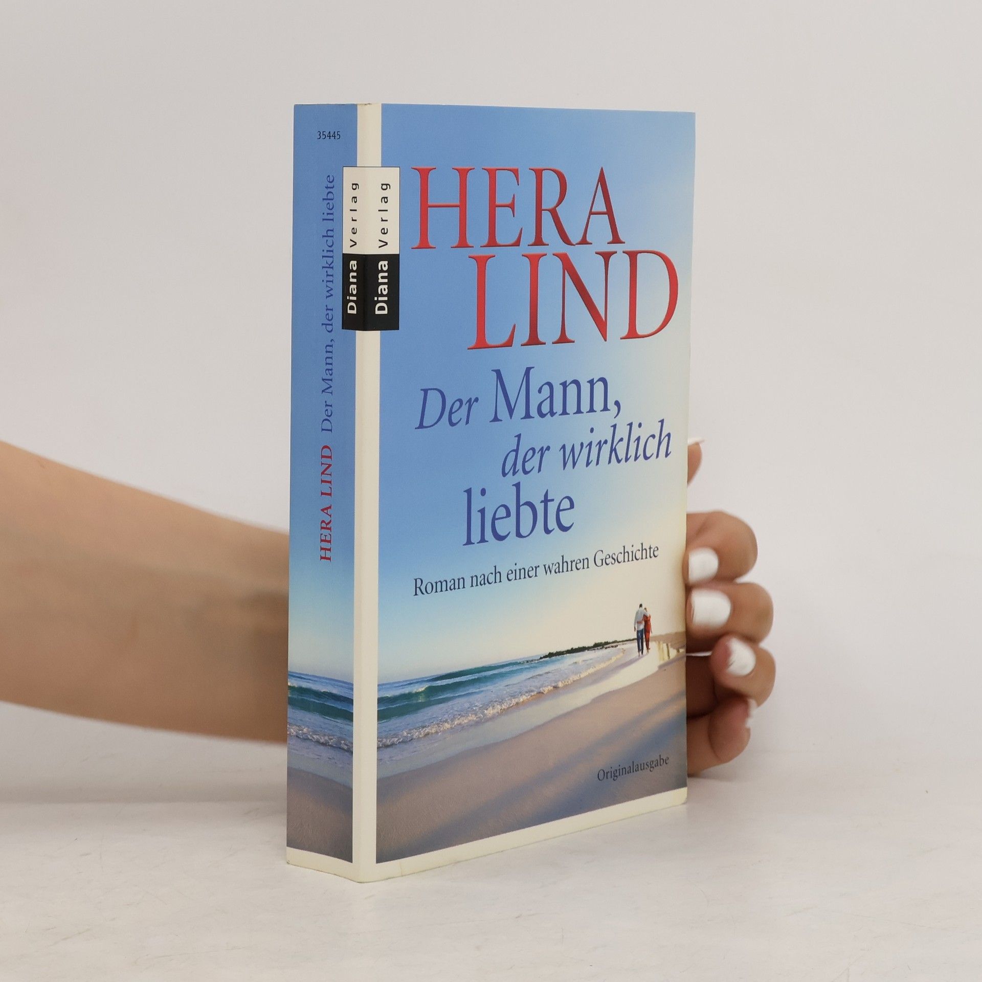 Hera Lind Der Mann, der wirklich liebte