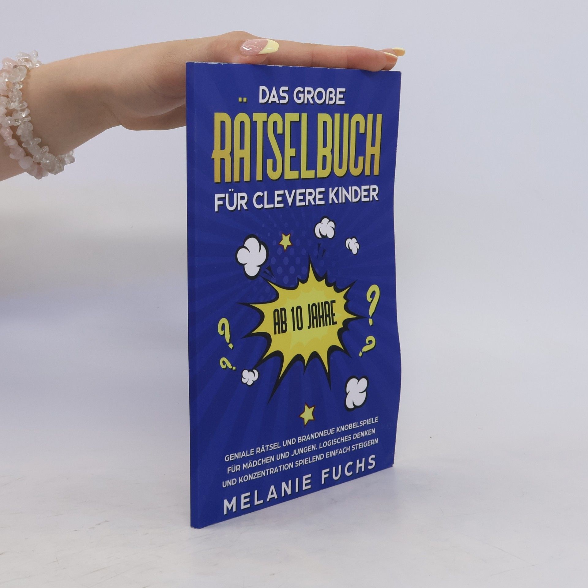 Melanie Fuchs Das große Rätselbuch für clevere Kinder (ab 10 Jahre)