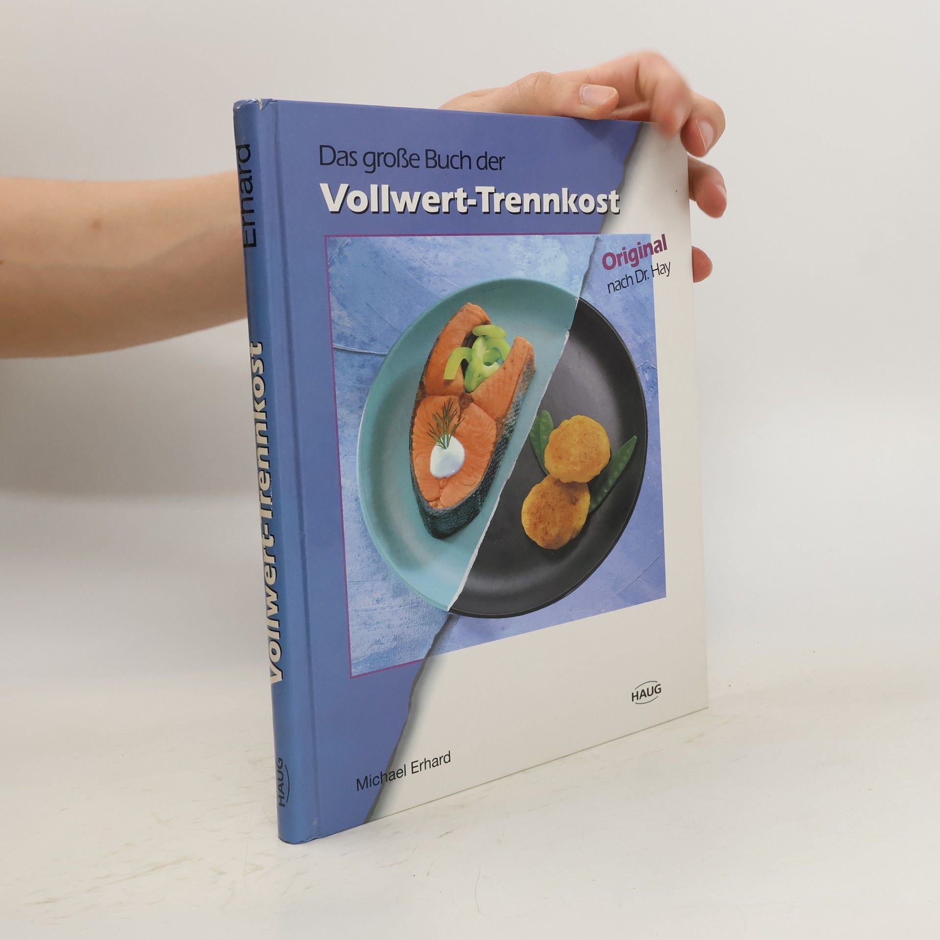 Michael Erhard Das grosse Buch der Vollwert-Trennkost