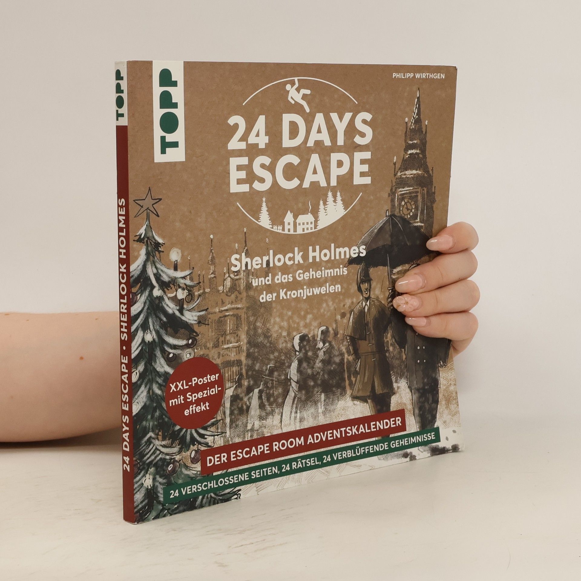 Philipp Wirthgen 24 Days Escape. Der Escape Room Adventskalender. Sherlock Holmes und das Geheimnis der Kronjuwelen