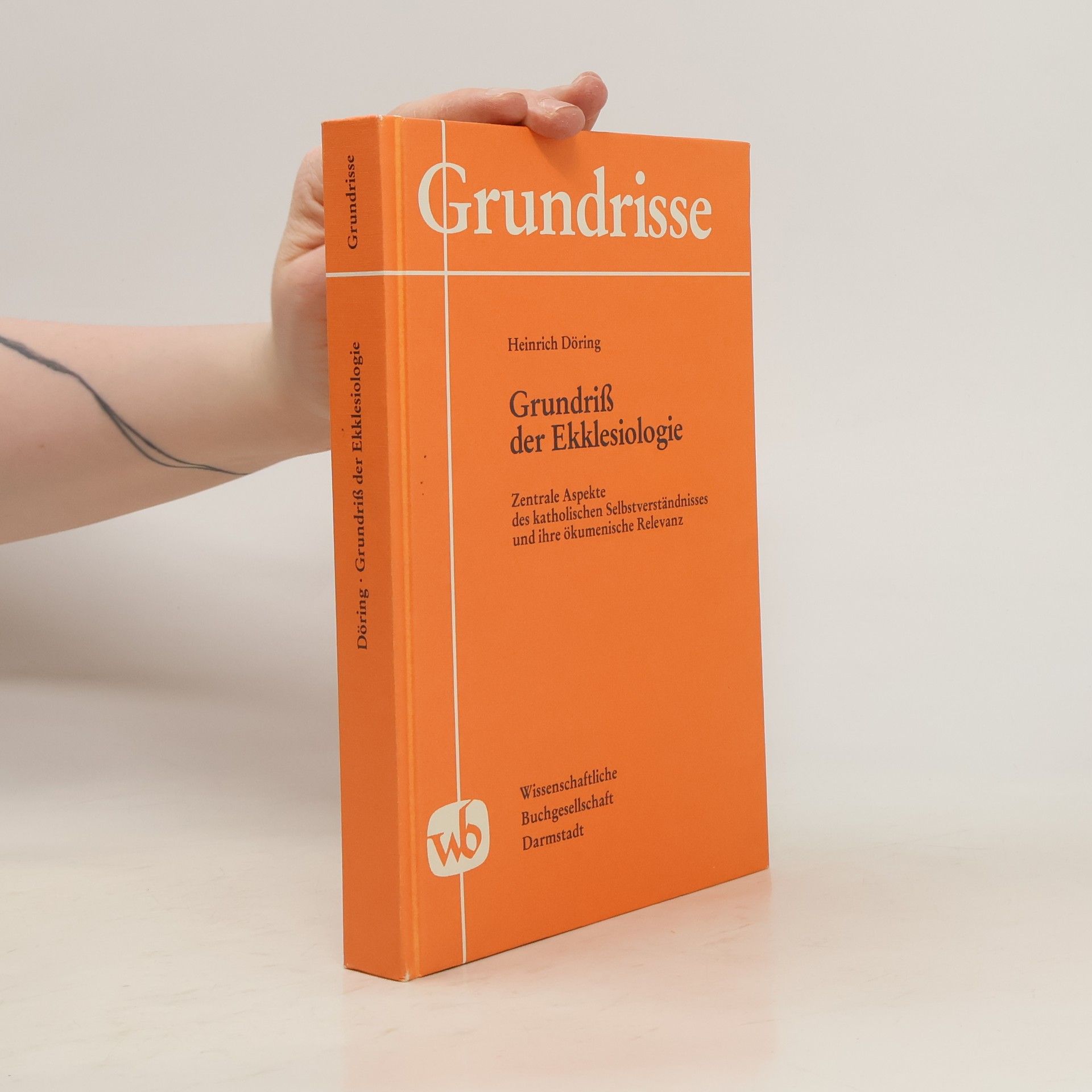 Heinrich Döring Grundriss der Ekklesiologie