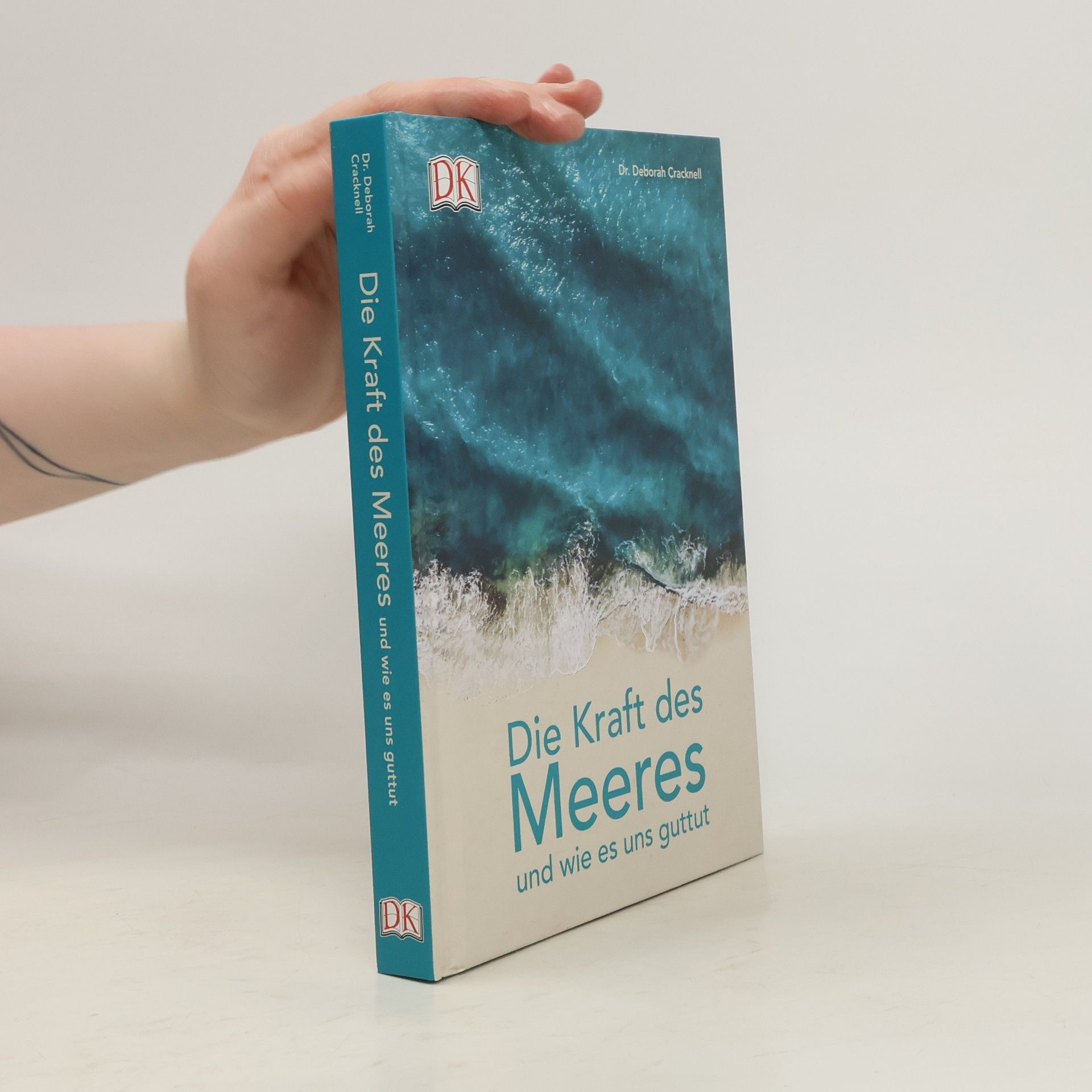 Deborah Cracknell Die Kraft des Meeres und wie es uns guttut