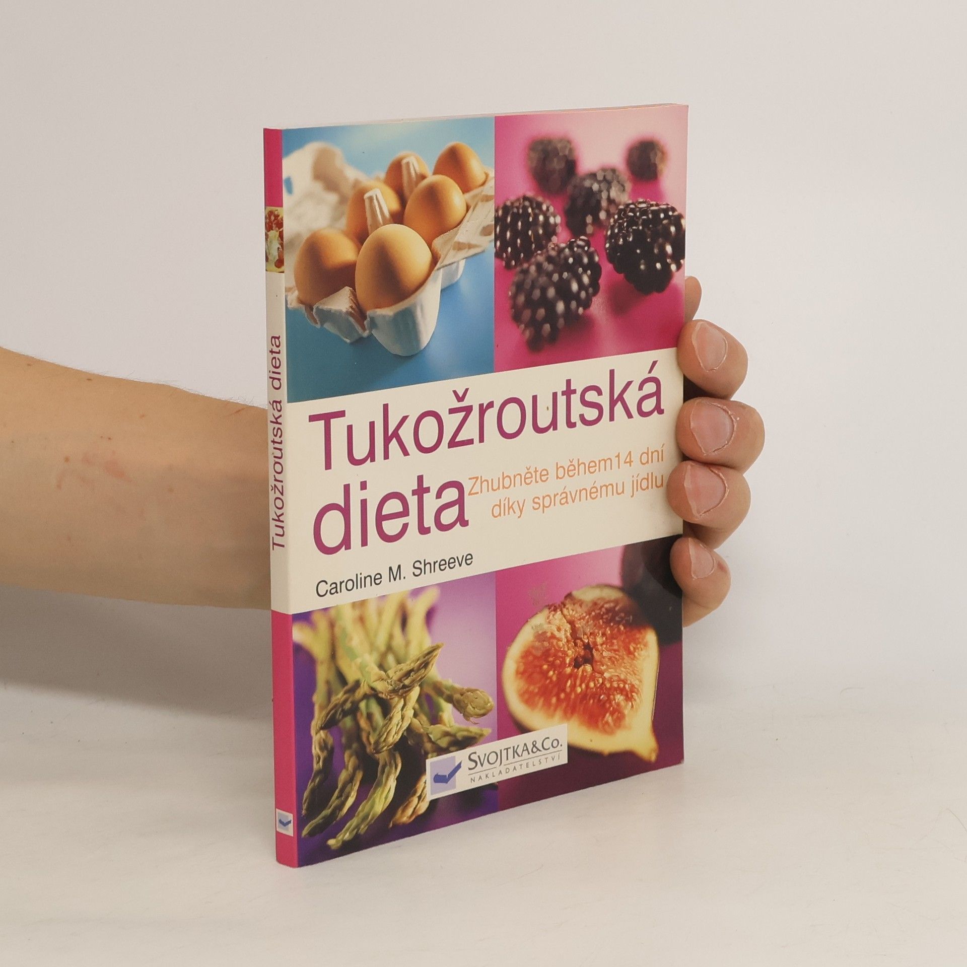 Caroline M. Shreeve Tukožroutská dieta