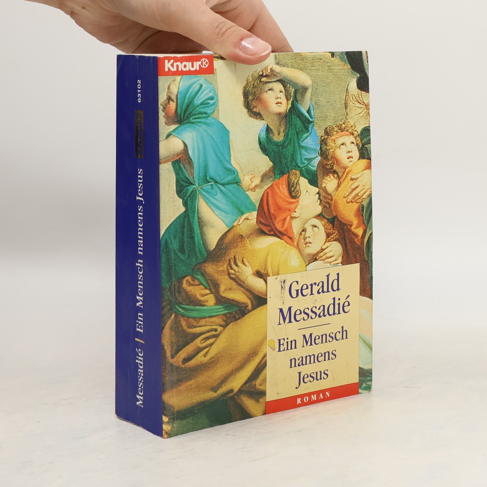 Gérald Messadié Ein Mensch namens Jesus