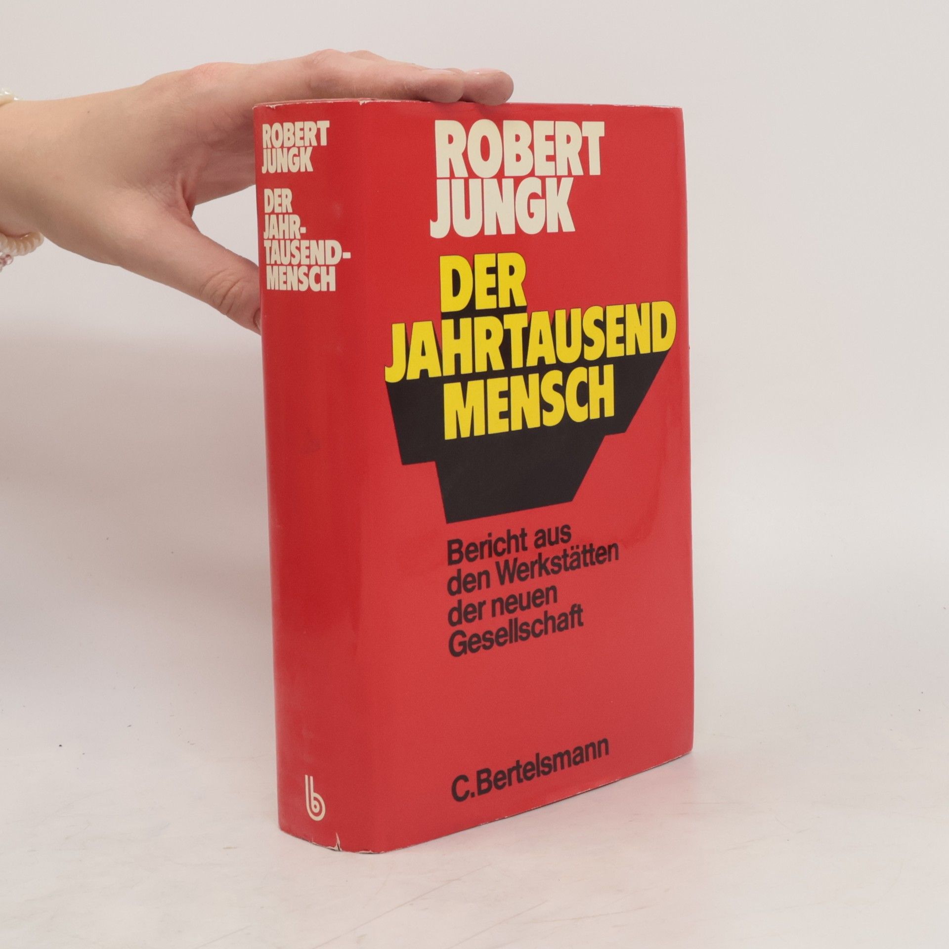 Robert Jungk Der Jahrtausend-Mensch