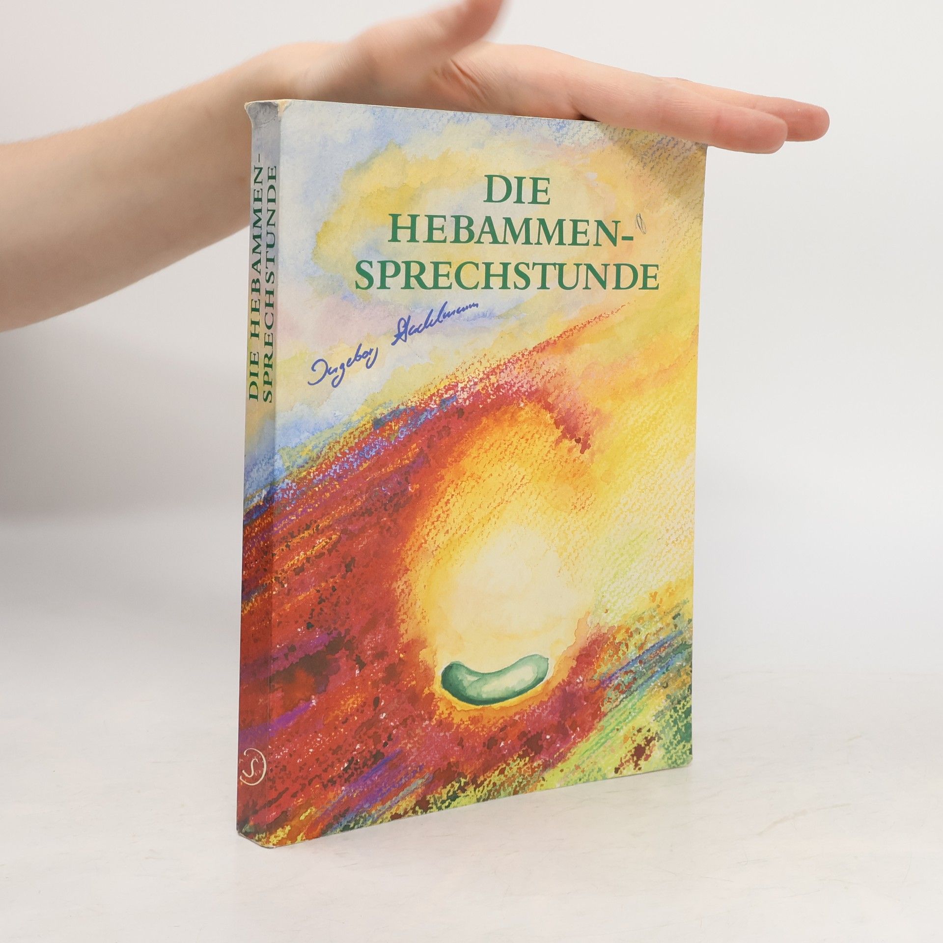 Ingeborg Stadelmann Die Hebammen-Sprechstunde