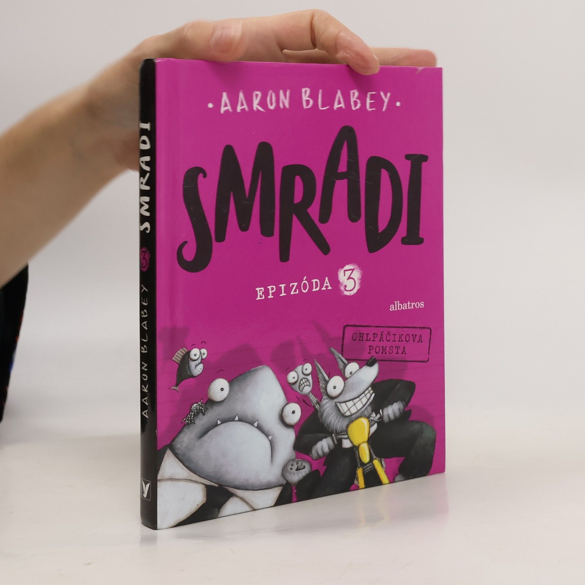 Aaron Blabey Smradi. Epizóda 3. Chlpáčikova pomsta