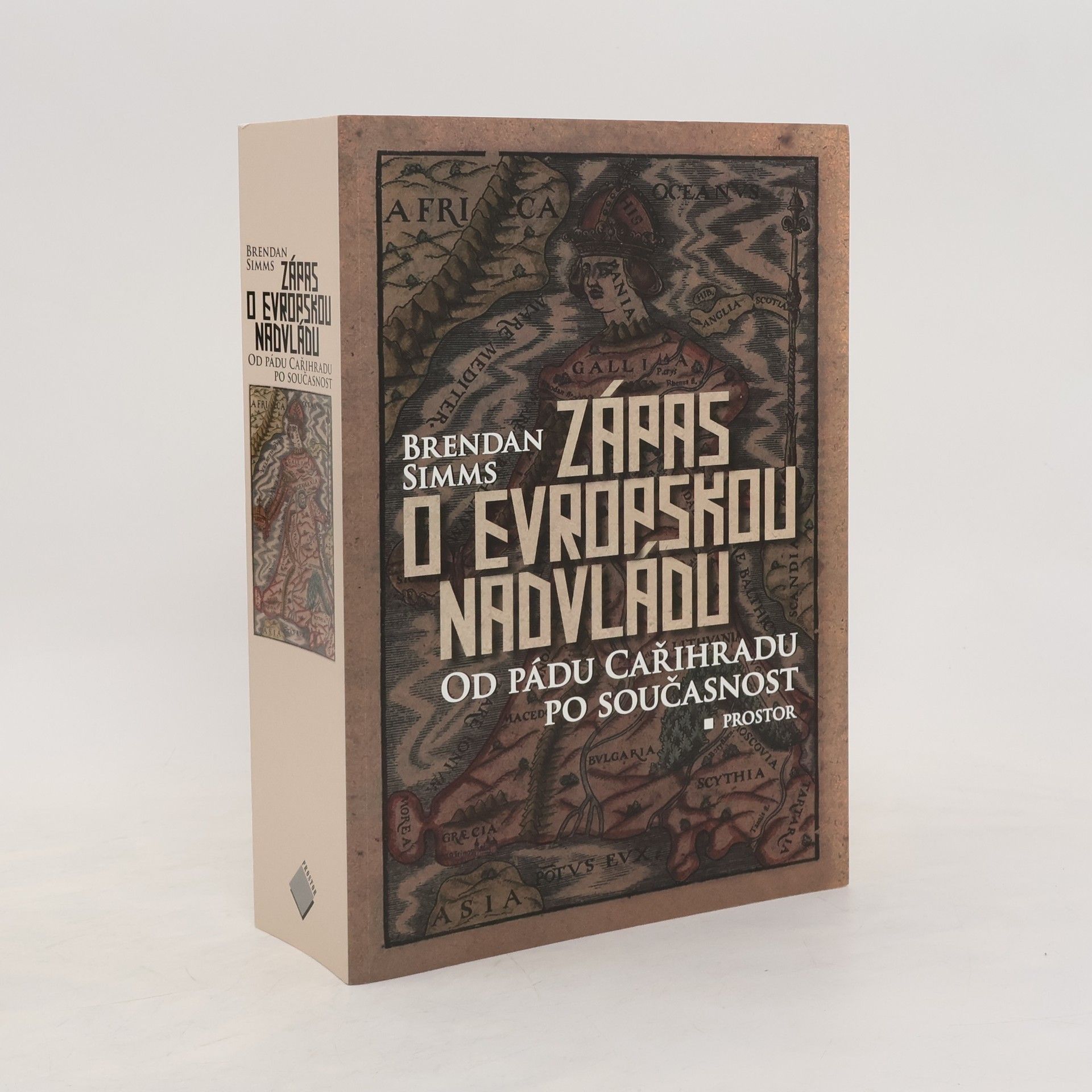 Brendan Simms Zápas o evropskou nadvládu. Od pádu Cařihradu po současnost