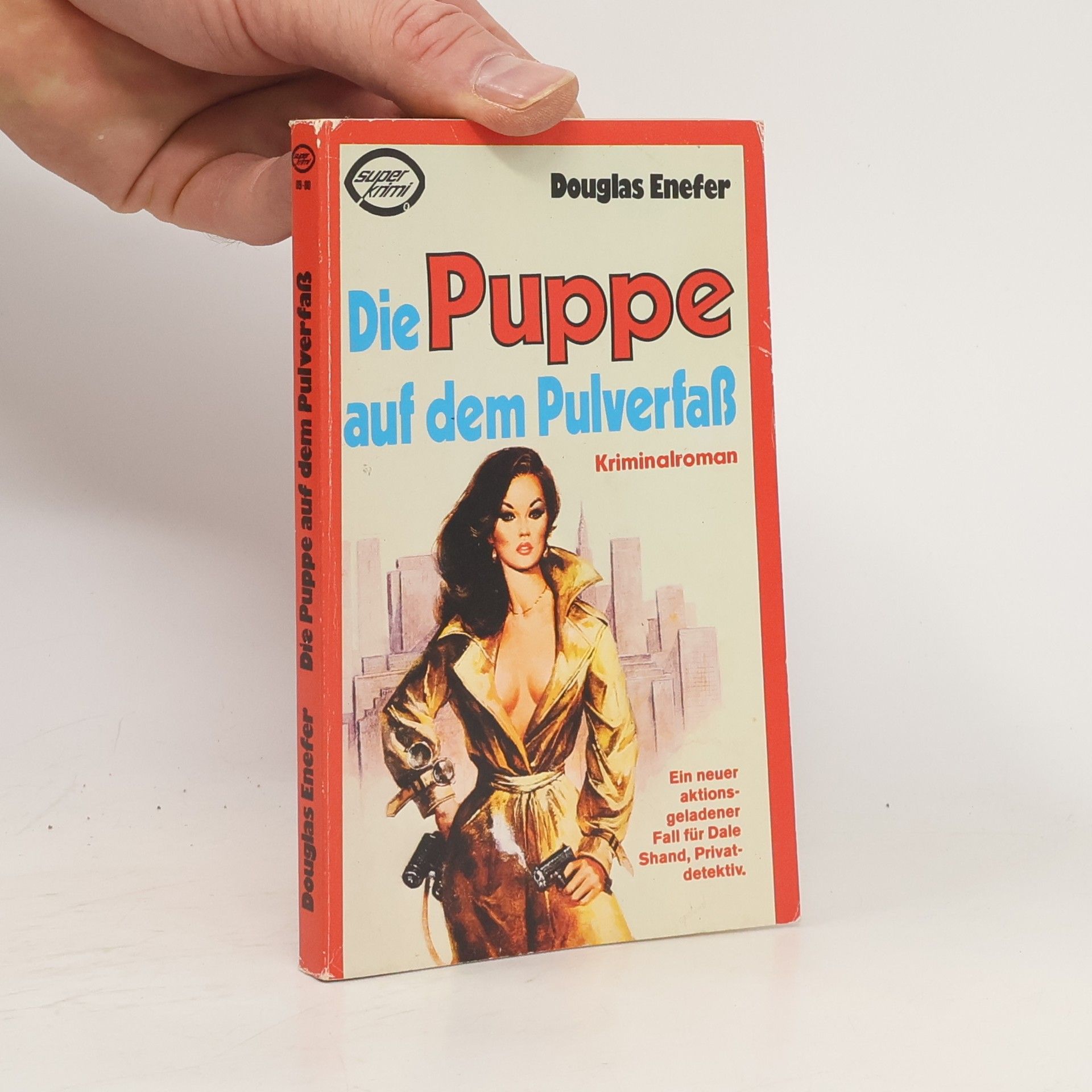 Douglas Enefer Die Puppe auf dem Pulverfaß