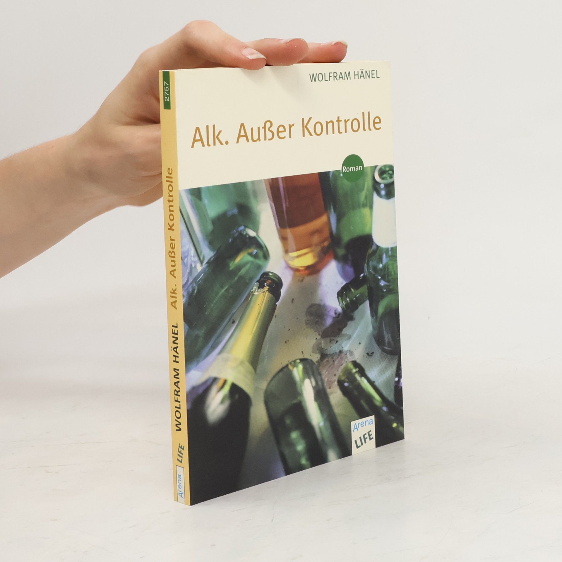 Wolfram Hänel Alk. Außer Kontrolle