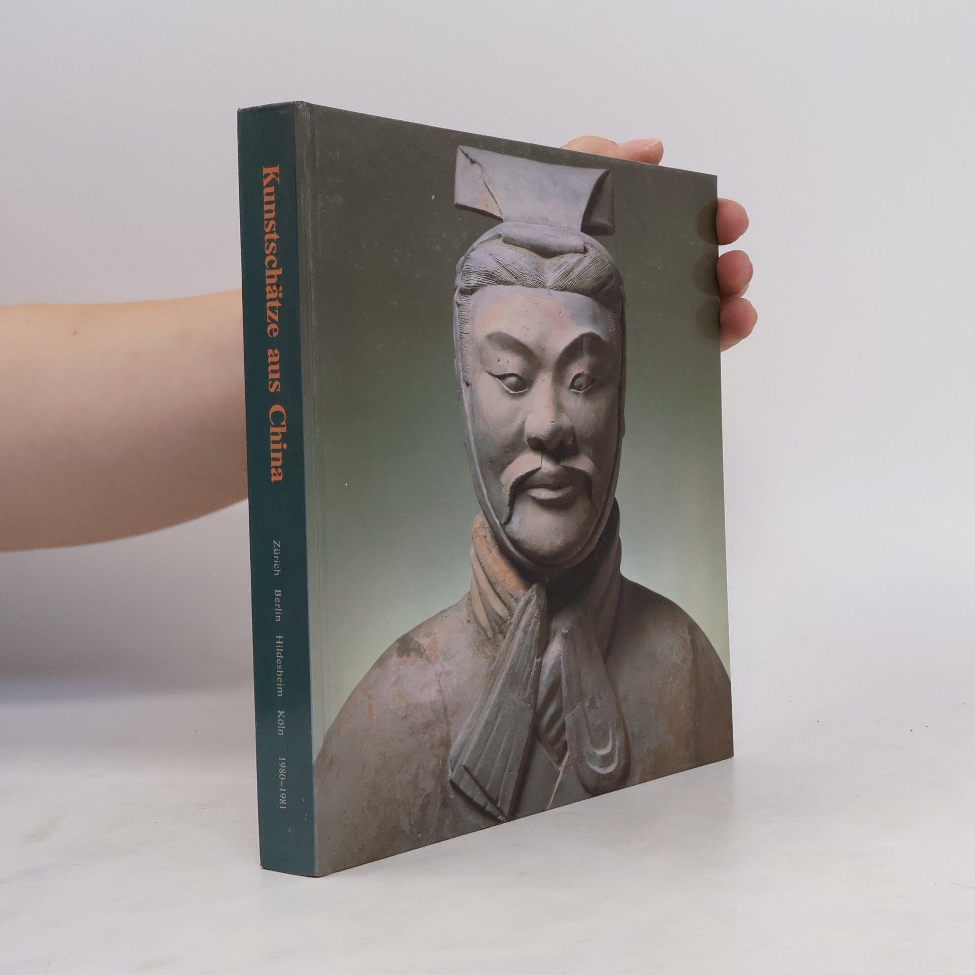 Helmut Brinker Kunstschätze aus China. Zürich, Berlin, Hildesheim, Köln 1980-1981