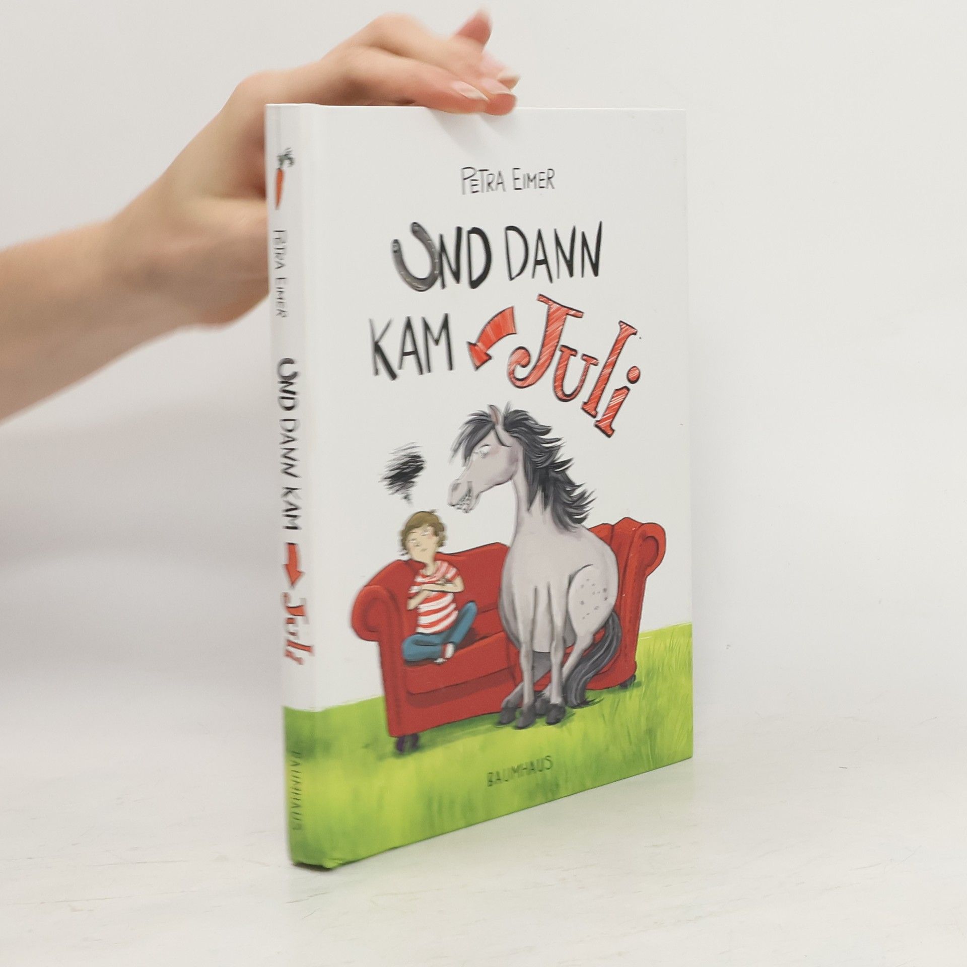 Petra Eimer Und dann kam Juli