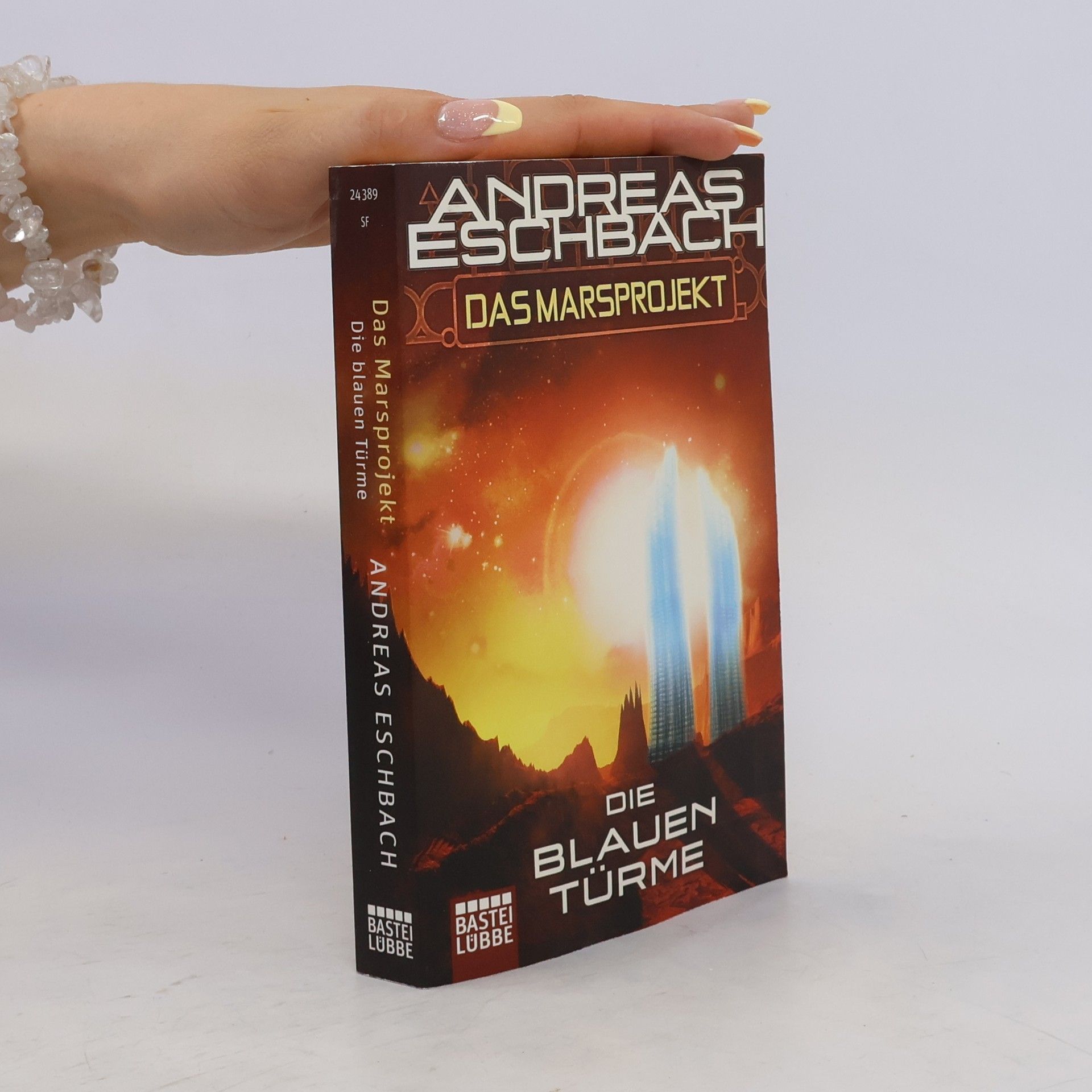 Andreas Eschbach Das Marsprojekt: Die Blauen Türme