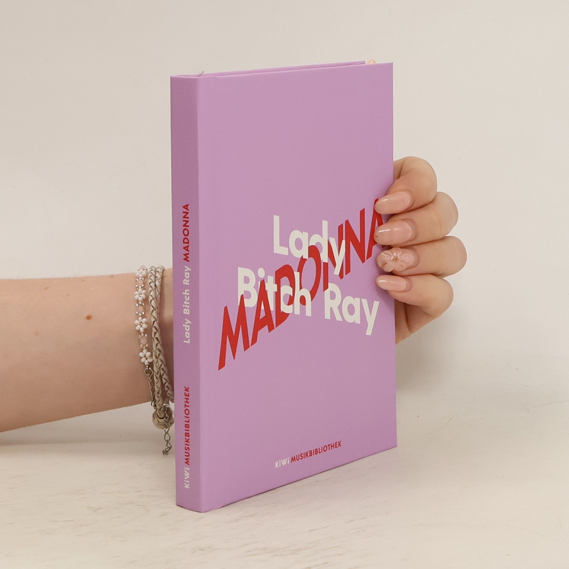 Lady Bitch Ray Lady Bitch Ray über Madonna / KiWi Musikbibliothek Bd.7