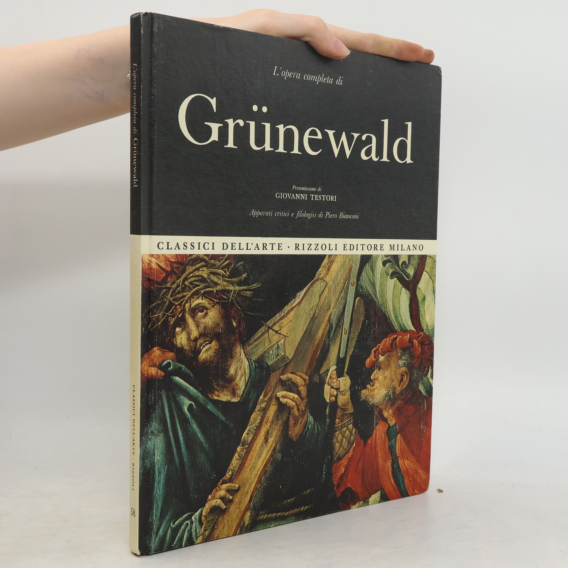 Giovanni Testori L'opera completa di Grünewald