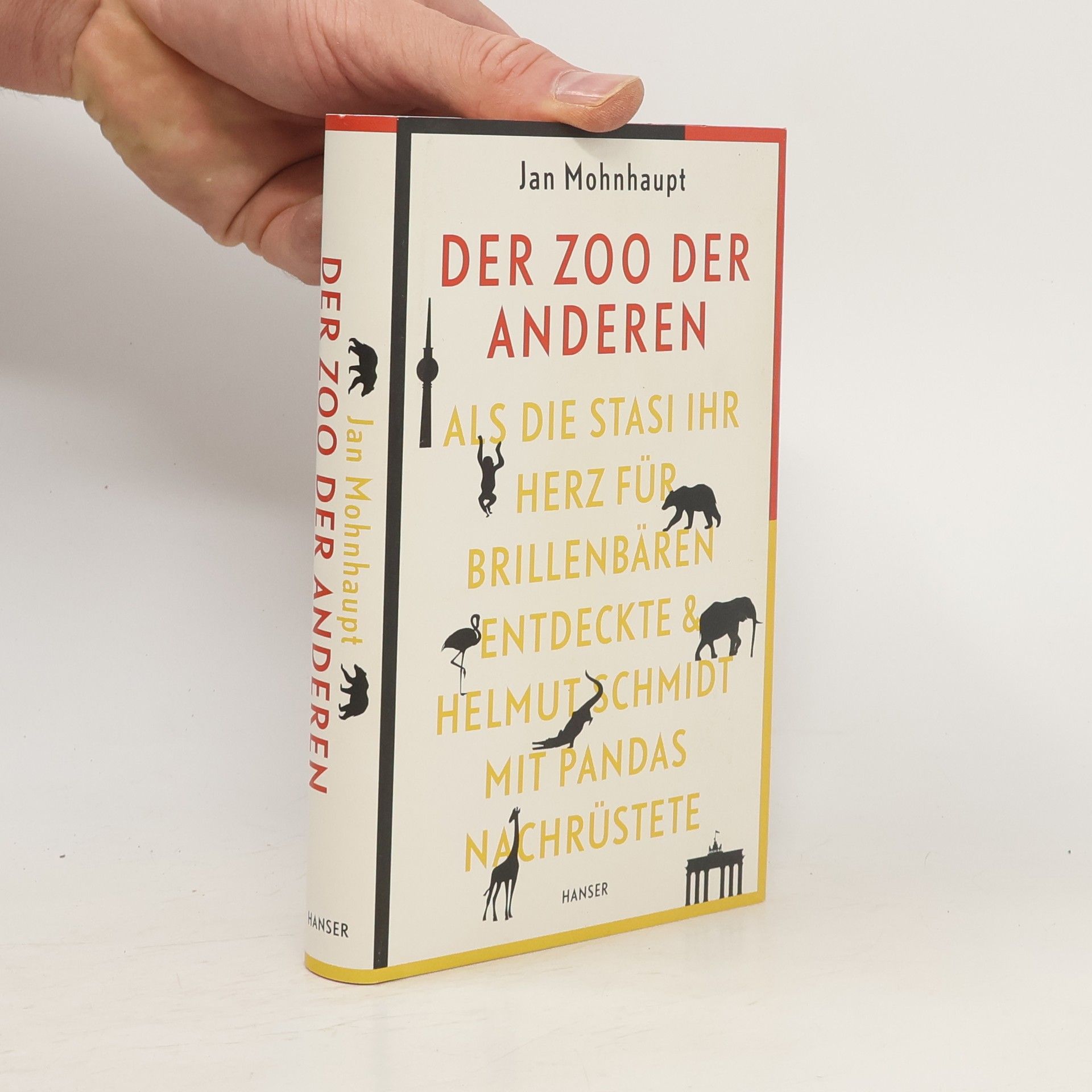 Jan W. Mohnhaupt Der Zoo der Anderen