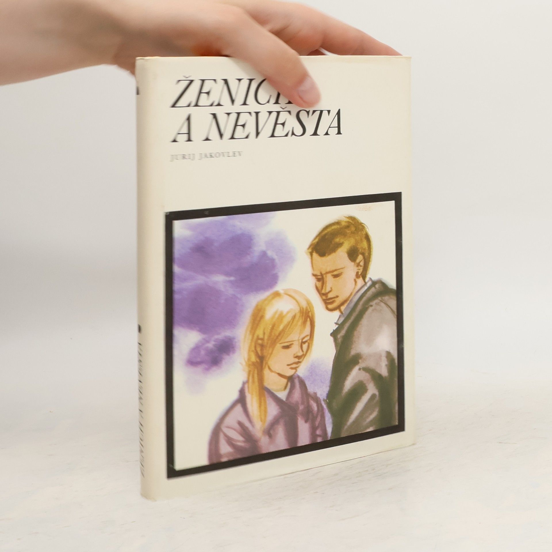 Jurij Jakovlevič Jakovlev Ženich a nevěsta