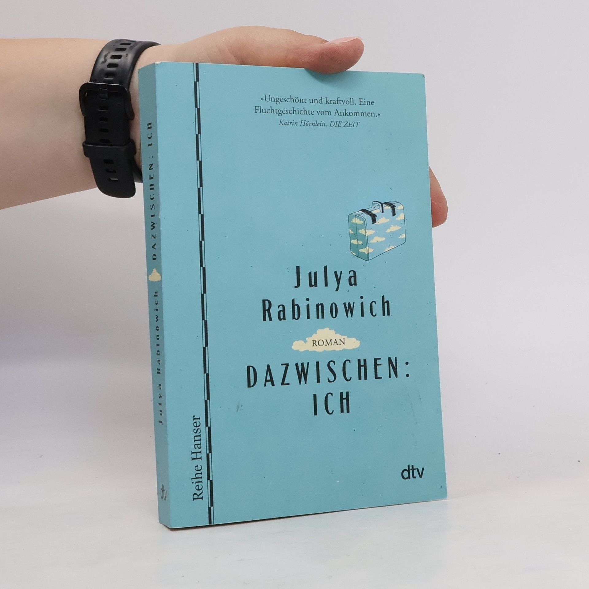 Julya Rabinowich Dazwischen: Ich