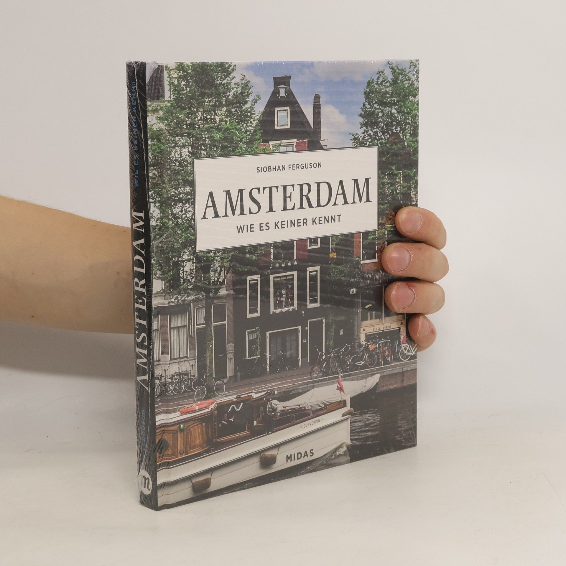 Siobhan Ferguson AMSTERDAM - Wie es keiner kennt. Eine Reise durch die Stadt der Grachten