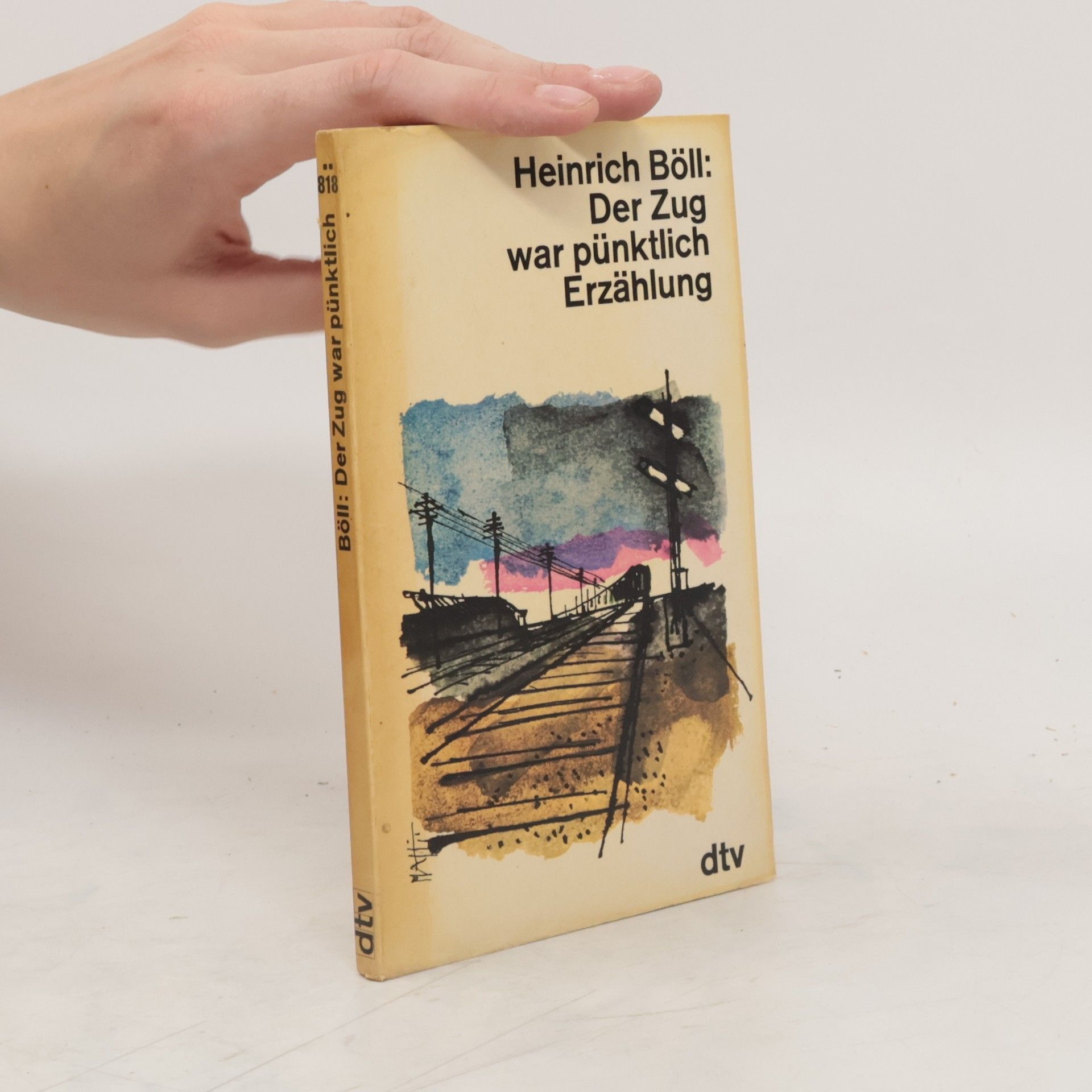Heinrich Böll Der Zug war pünktlich