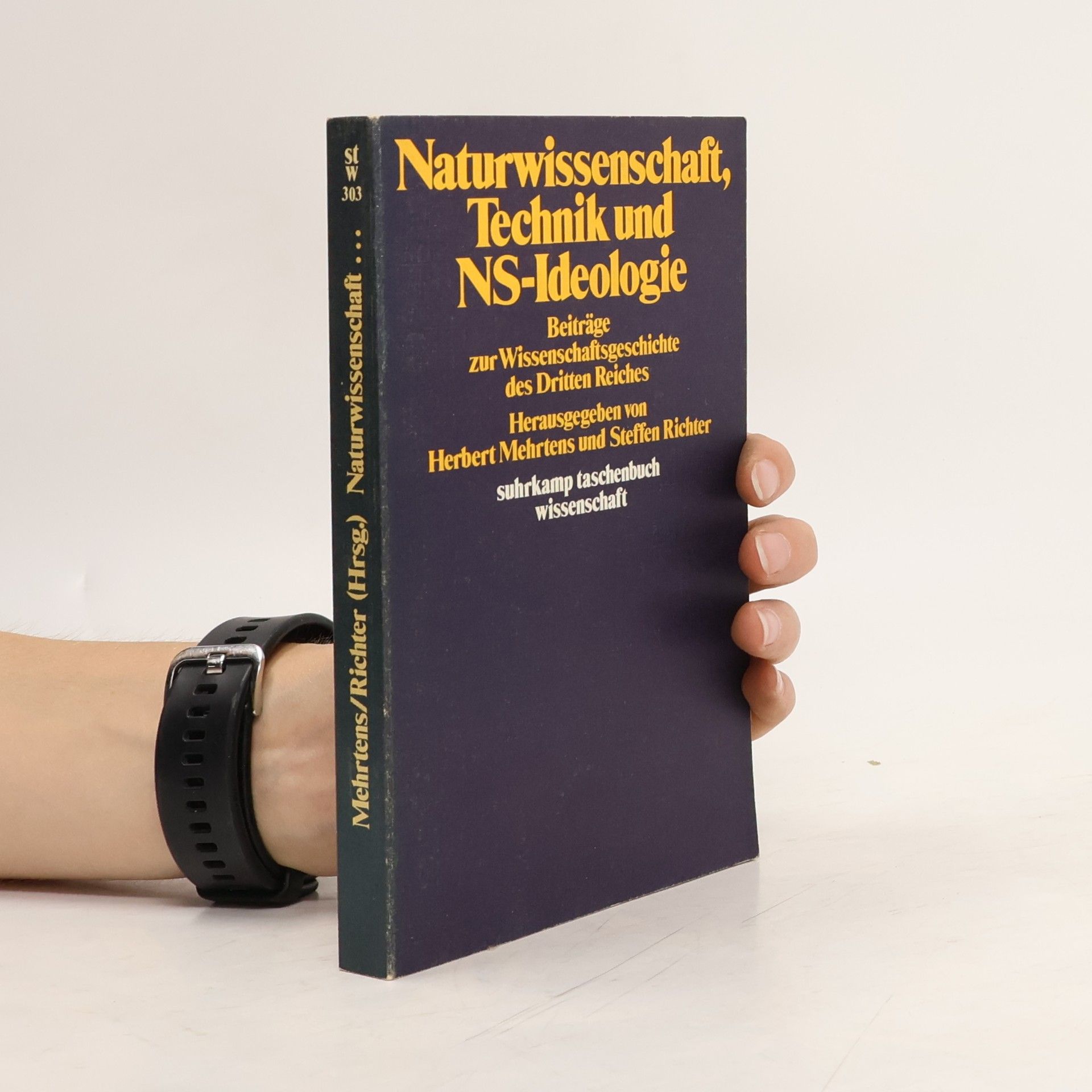 Herbert Mehrtens Naturwissenschaft, Technik und NS-Ideologie