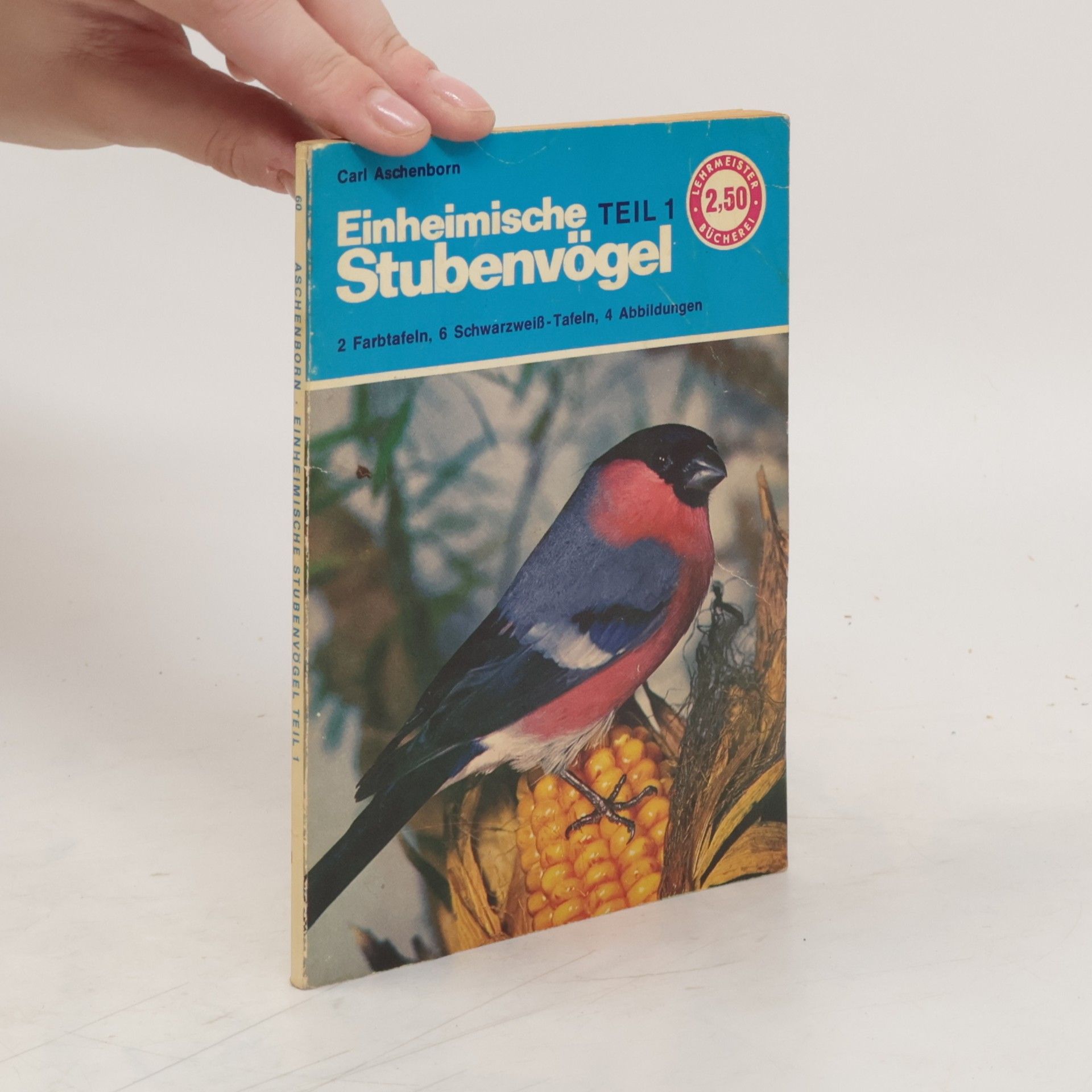 Carl Aschenborn Einheimische Stubenvögel. Teil 1